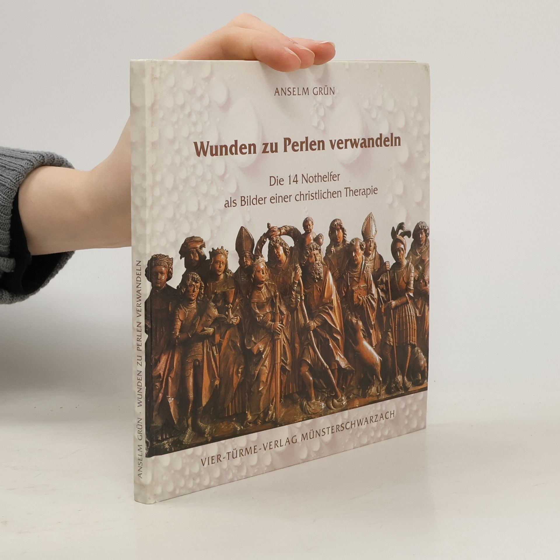 Anselm Grün Wunden zu Perlen verwandeln