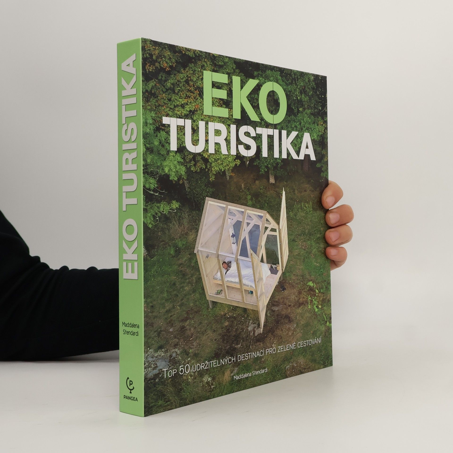 Maddalena Stendardi Ekoturistika : top 50 udržitelných destinací pro zelené cestování