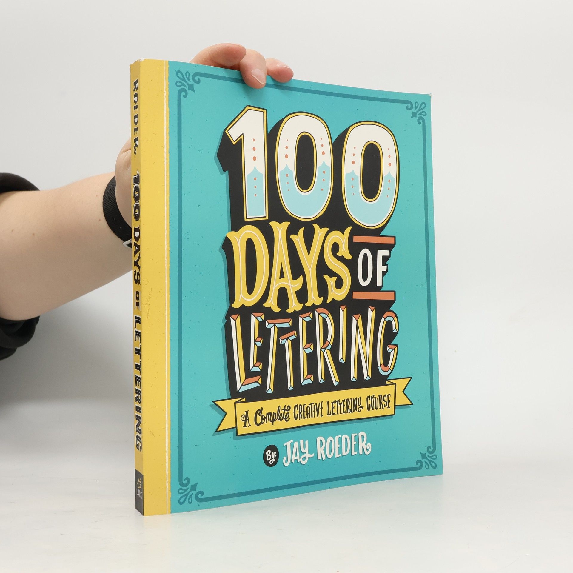 Jay Roeder 100 Days of Lettering