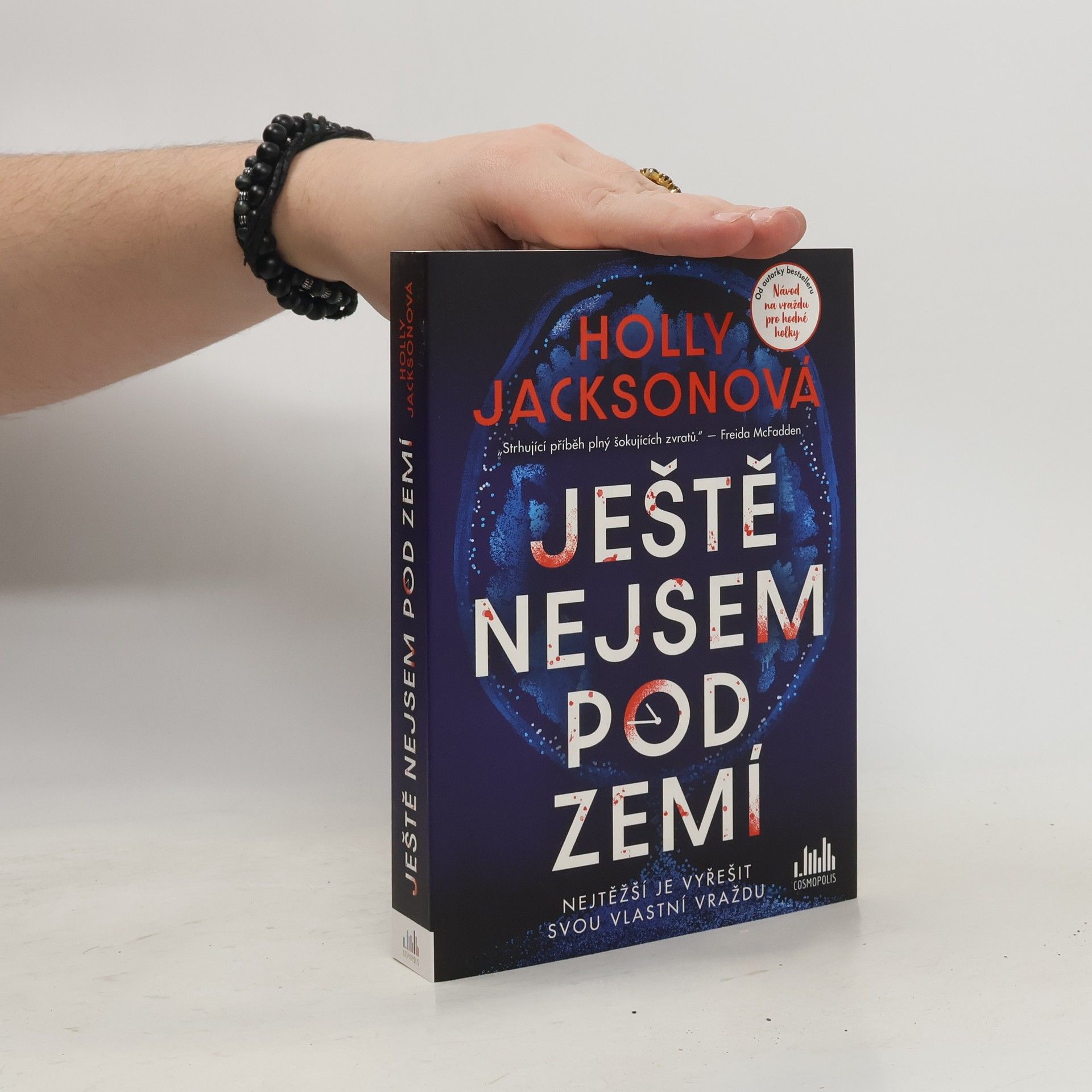 Holly Jackson Ještě nejsem pod zemí