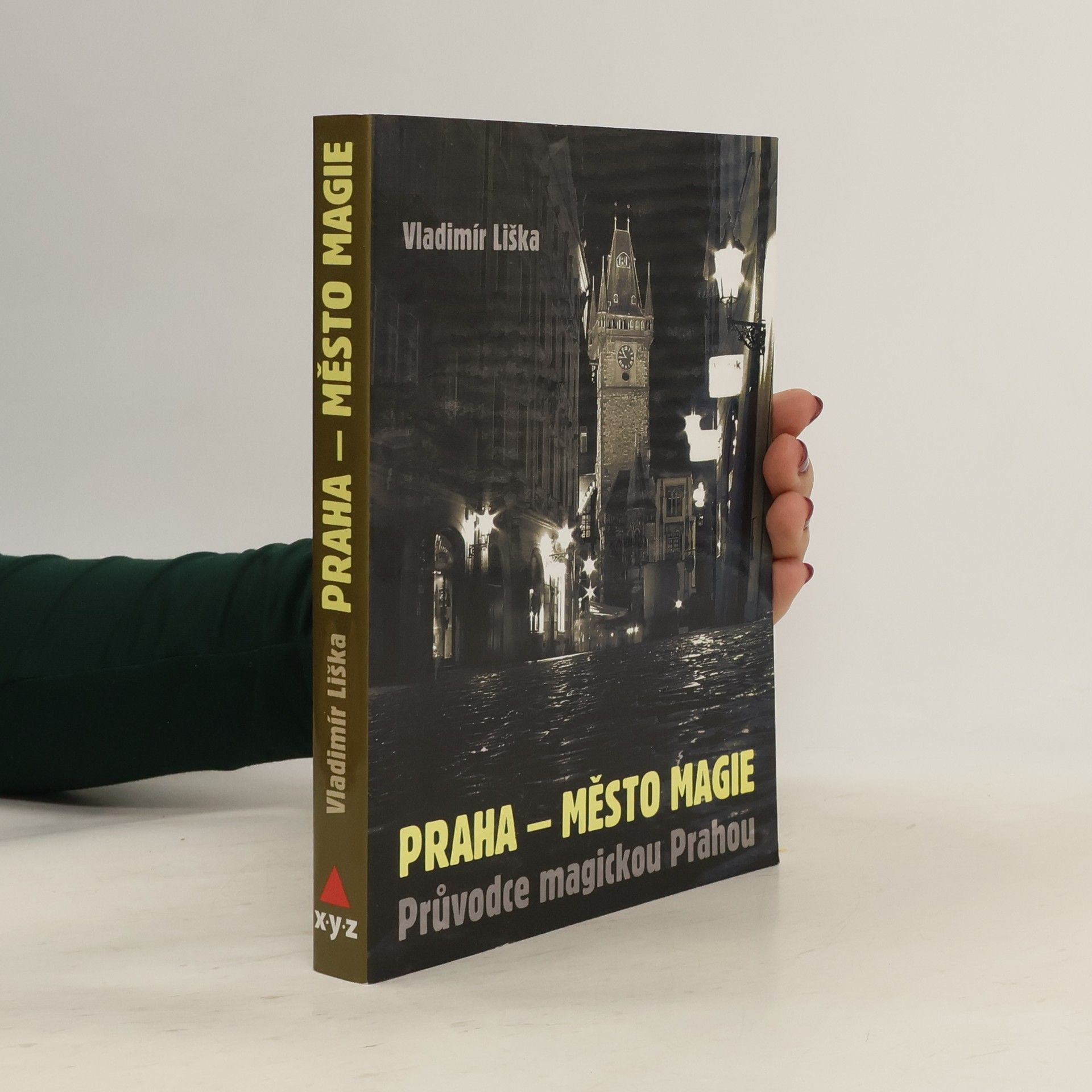 Vladimír Liška Praha - město magie