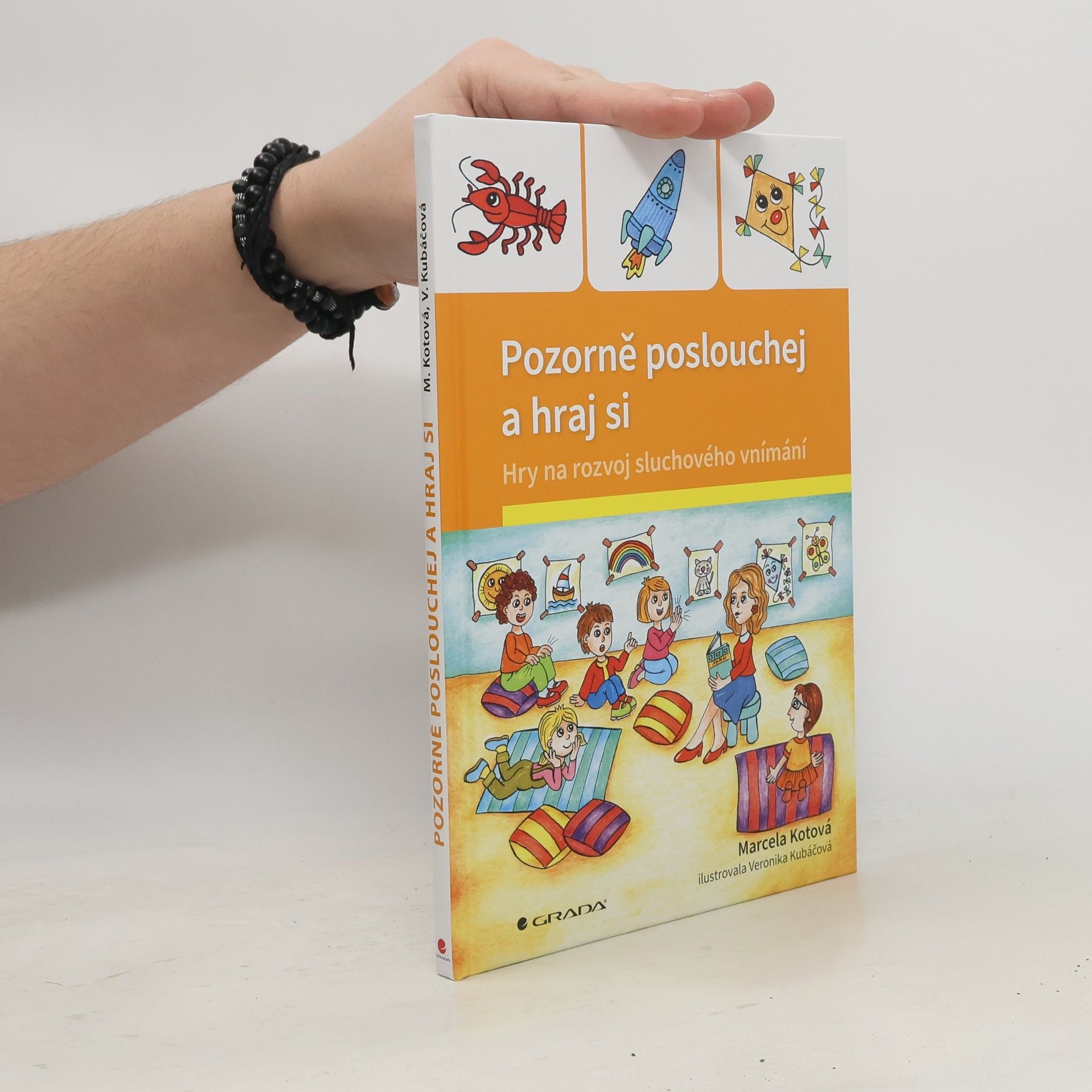 Veronika Kubáčová Pozorně poslouchej a hraj si