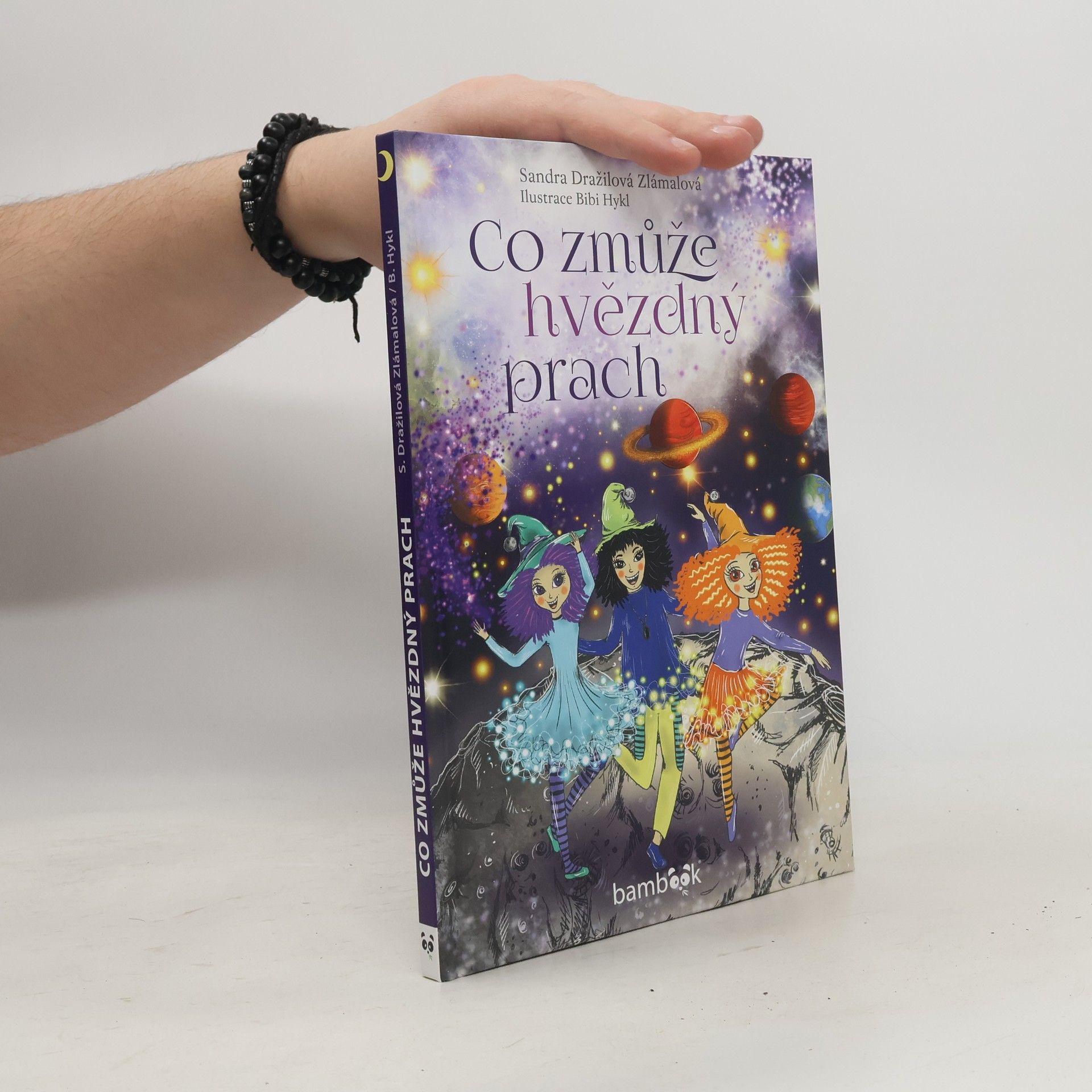 Sandra Dražilová Zlámalová Co zmůže hvězdný prach