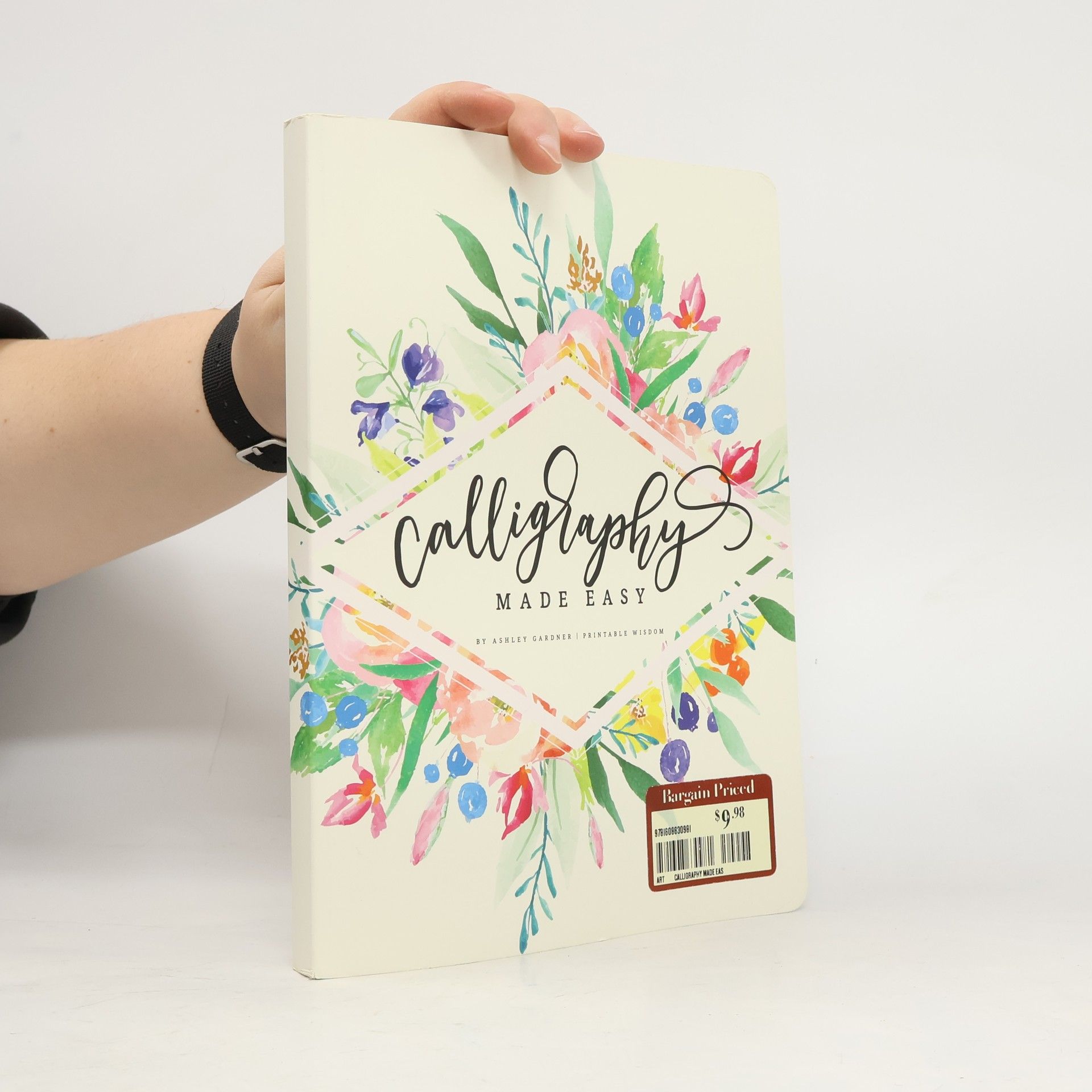 Ashley Gardner Calligraphy Made Easy