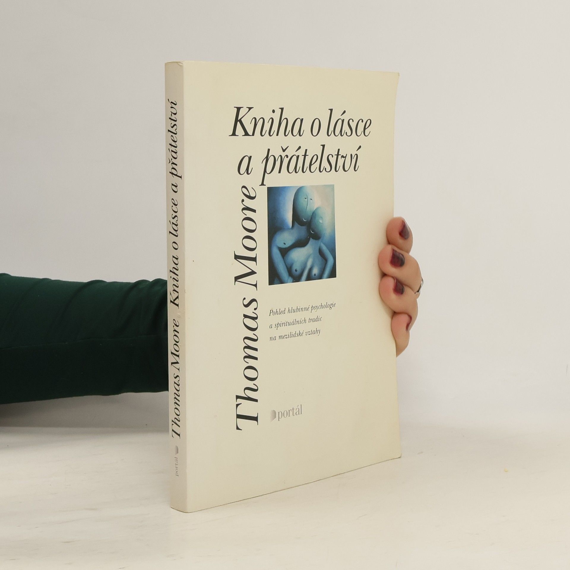 Thomas Moore Kniha o lásce a přátelství