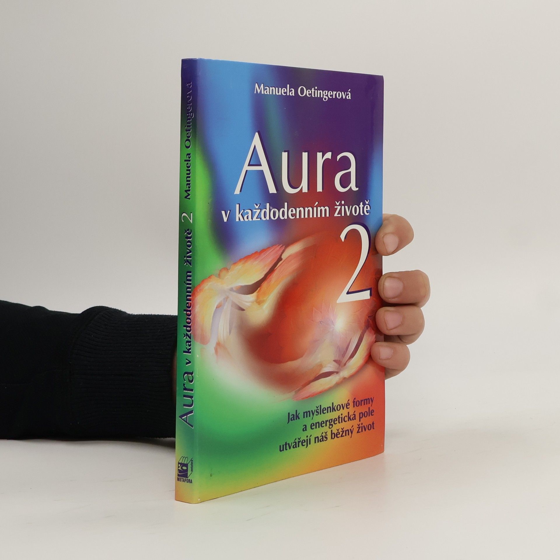 Manuela Oetinger Aura v každodenním životě 2