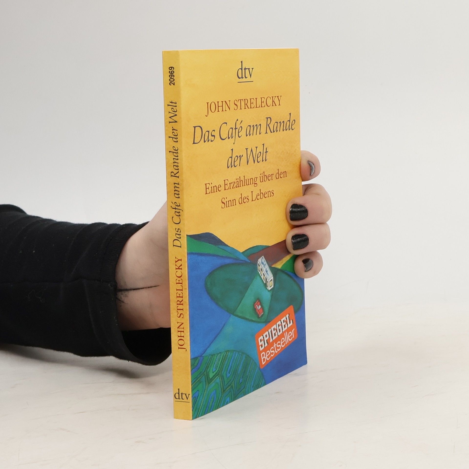 John Strelecky Das Café am Rande der Welt