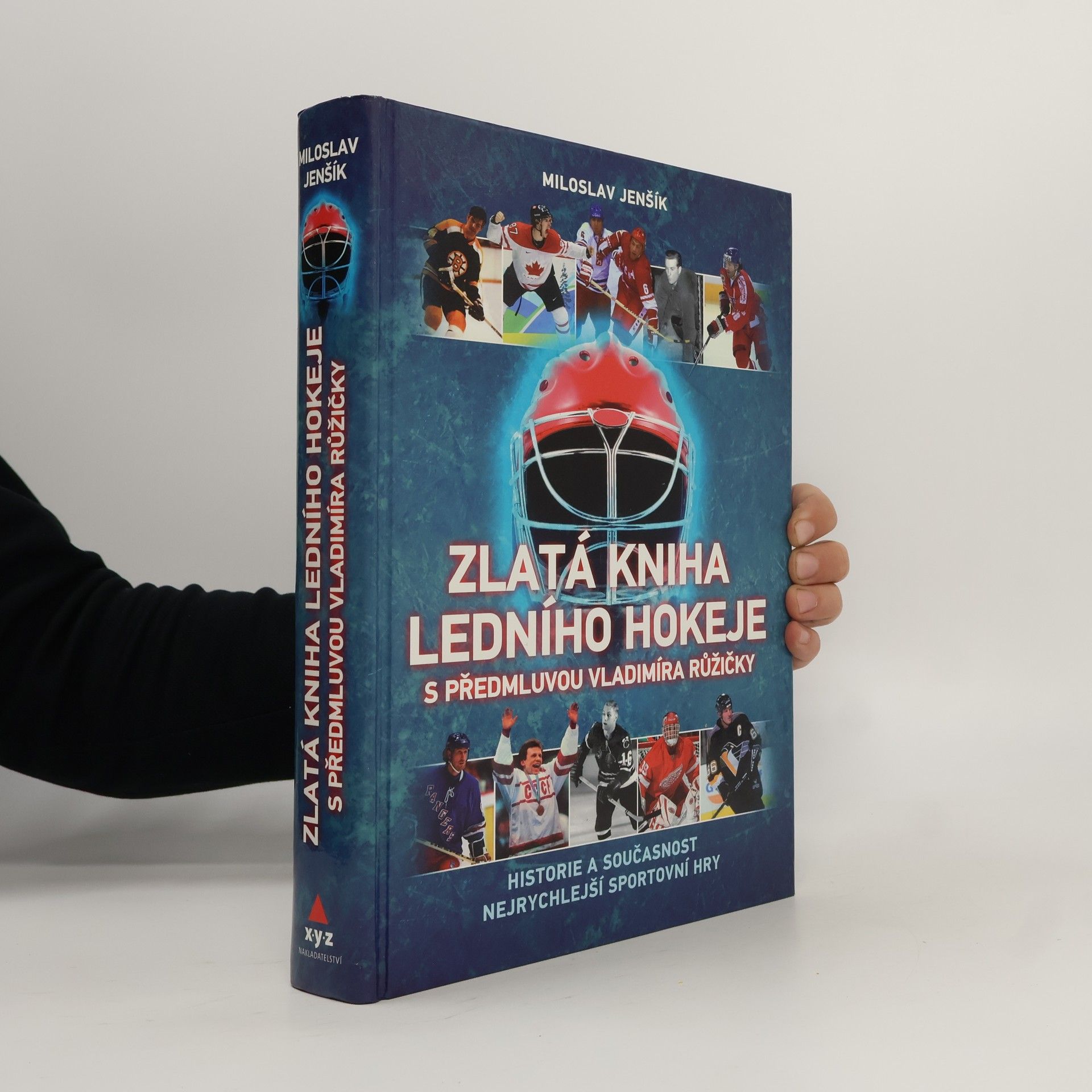 Miloslav Jenšík Zlatá kniha ledního hokeje. Historie a současnost nejrychlejší sportovní hry