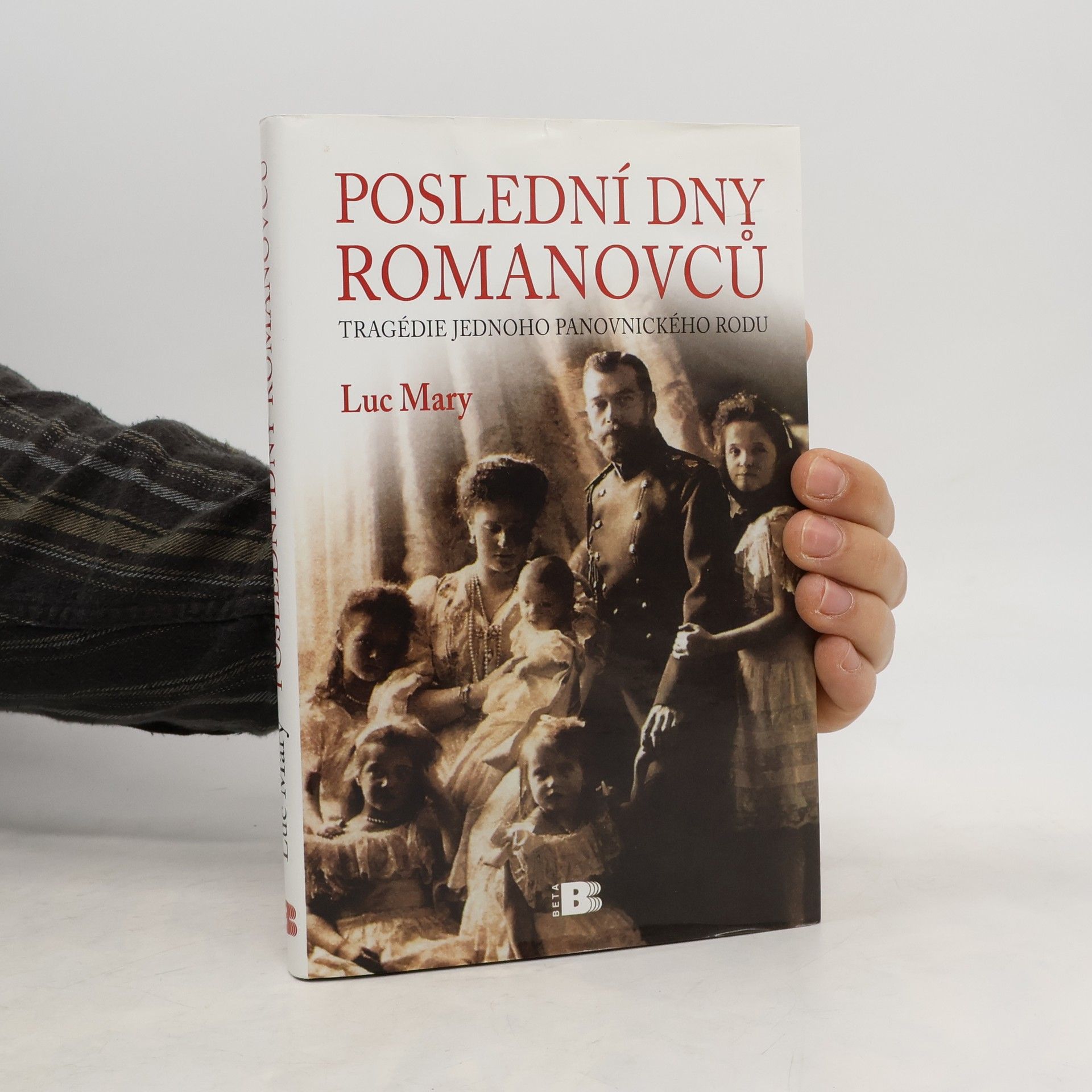 Luc Mary Poslední dny Romanovců