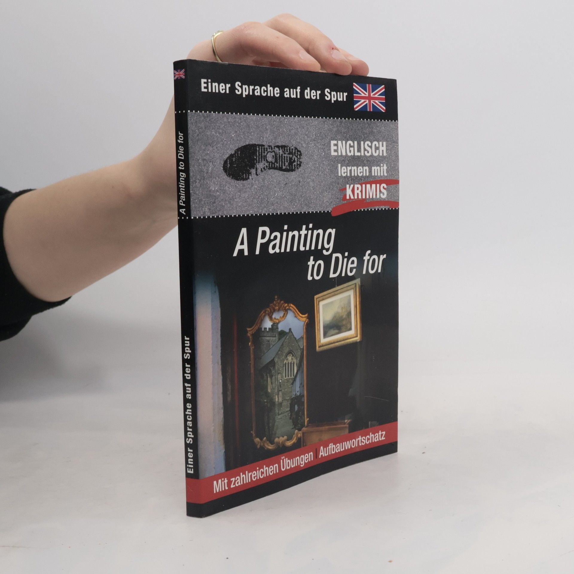 Kolektiv autorů Einer Sprache auf der Spur. A Painting To Die For