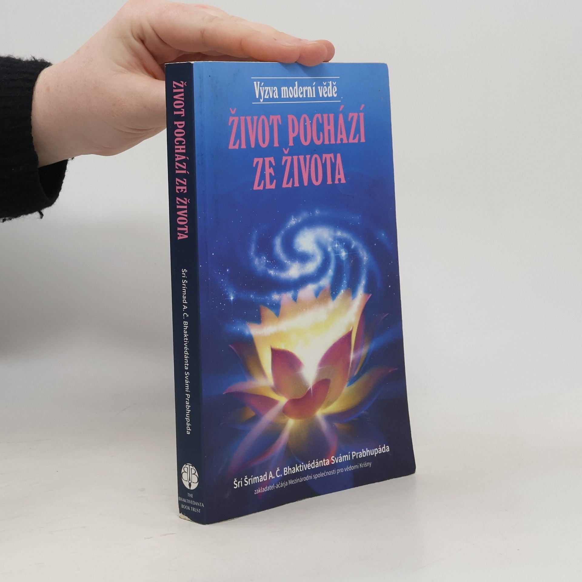 A. C. Bhaktivédánta Svámí Prabhupáda Život pochází ze života