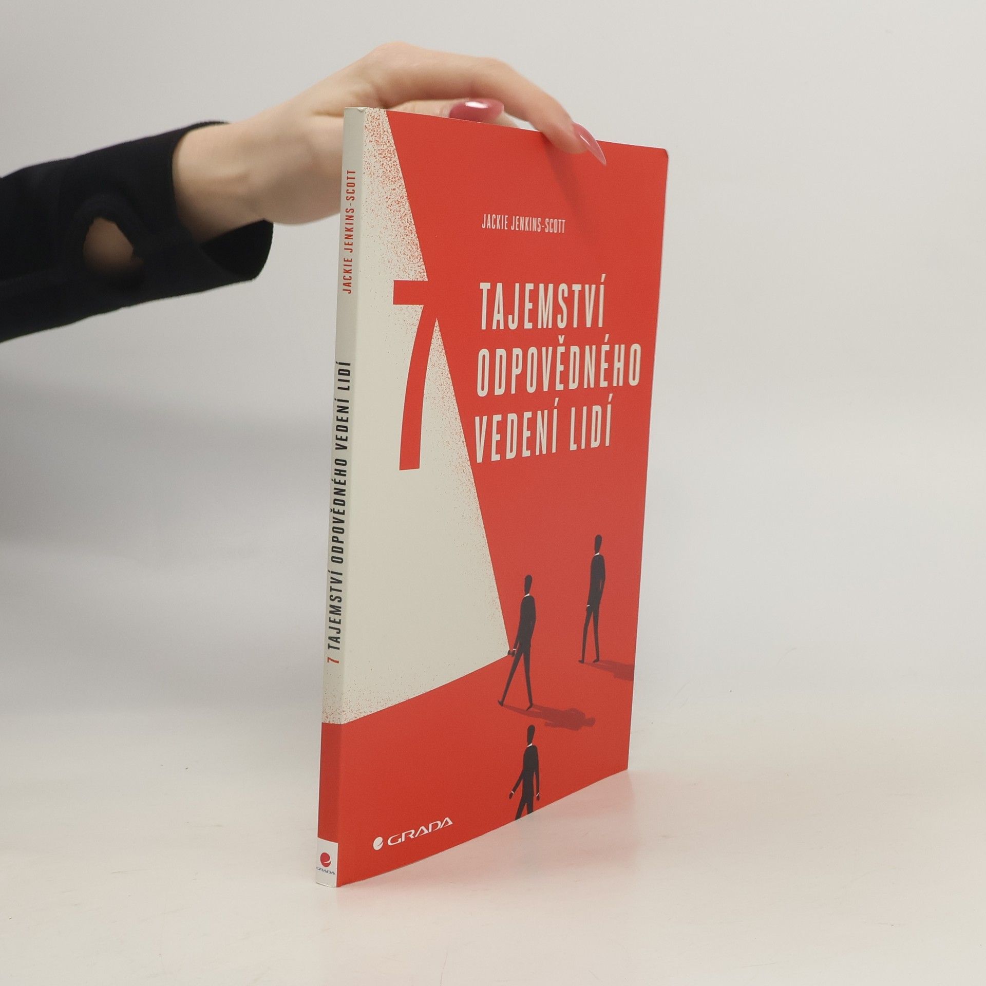 Jackie Jenkins Scott 7 tajemství odpovědného vedení lidí
