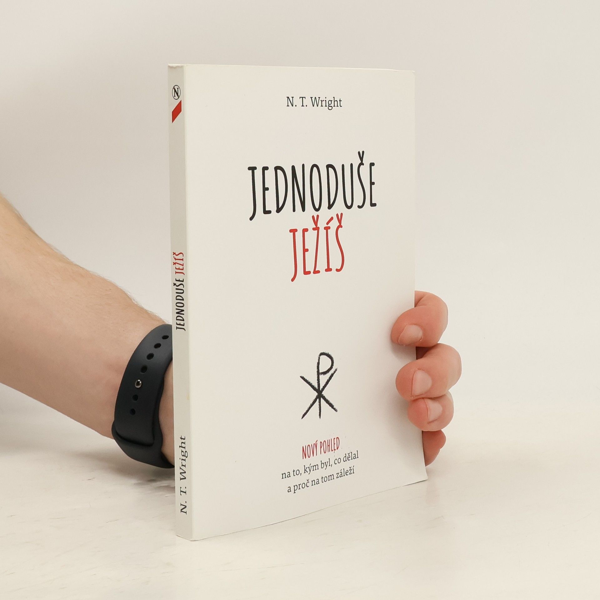 N. T. Wright Jednoduše Ježíš
