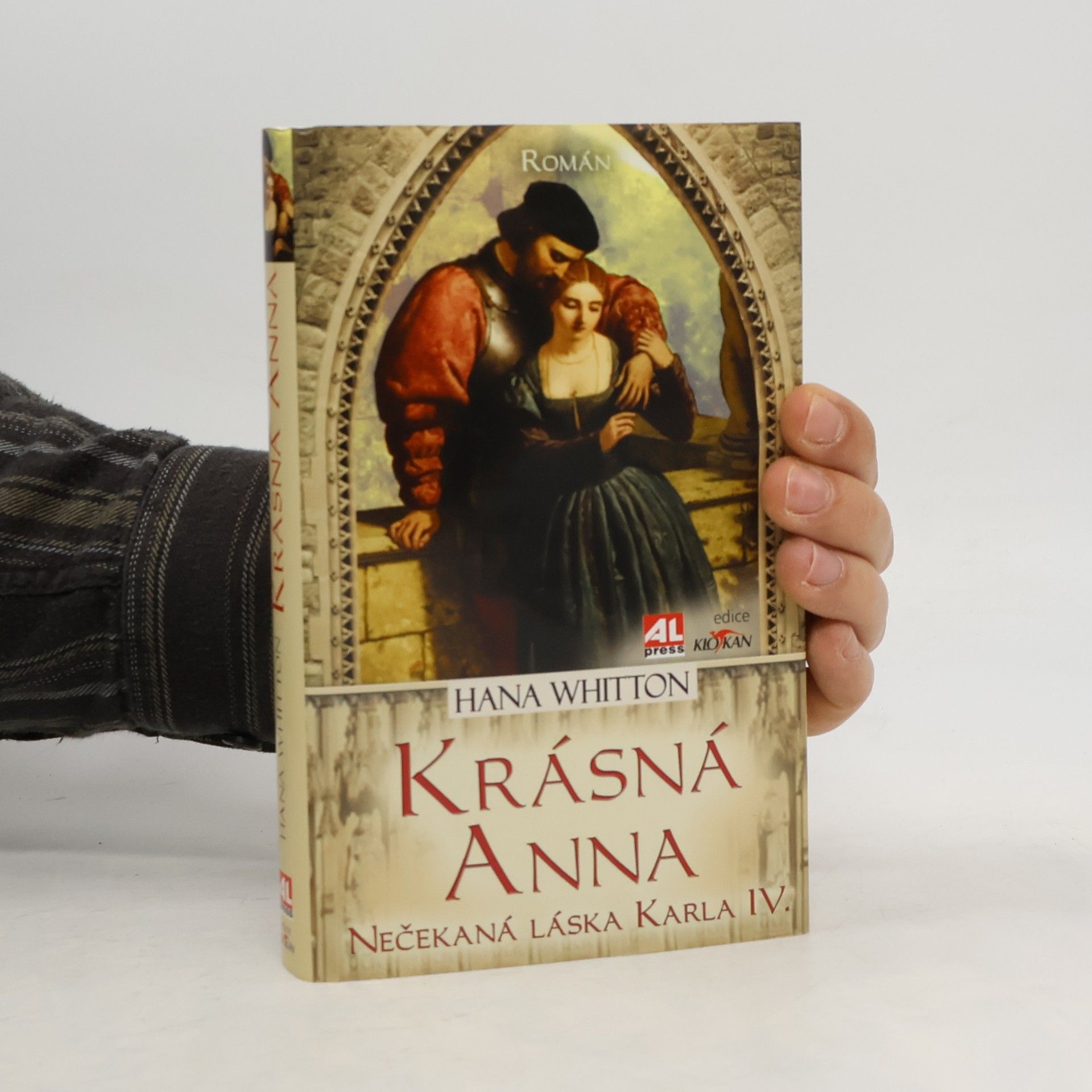 Hana Parkánová-Whitton Krásná Anna. Nečekaná láska Karla IV.