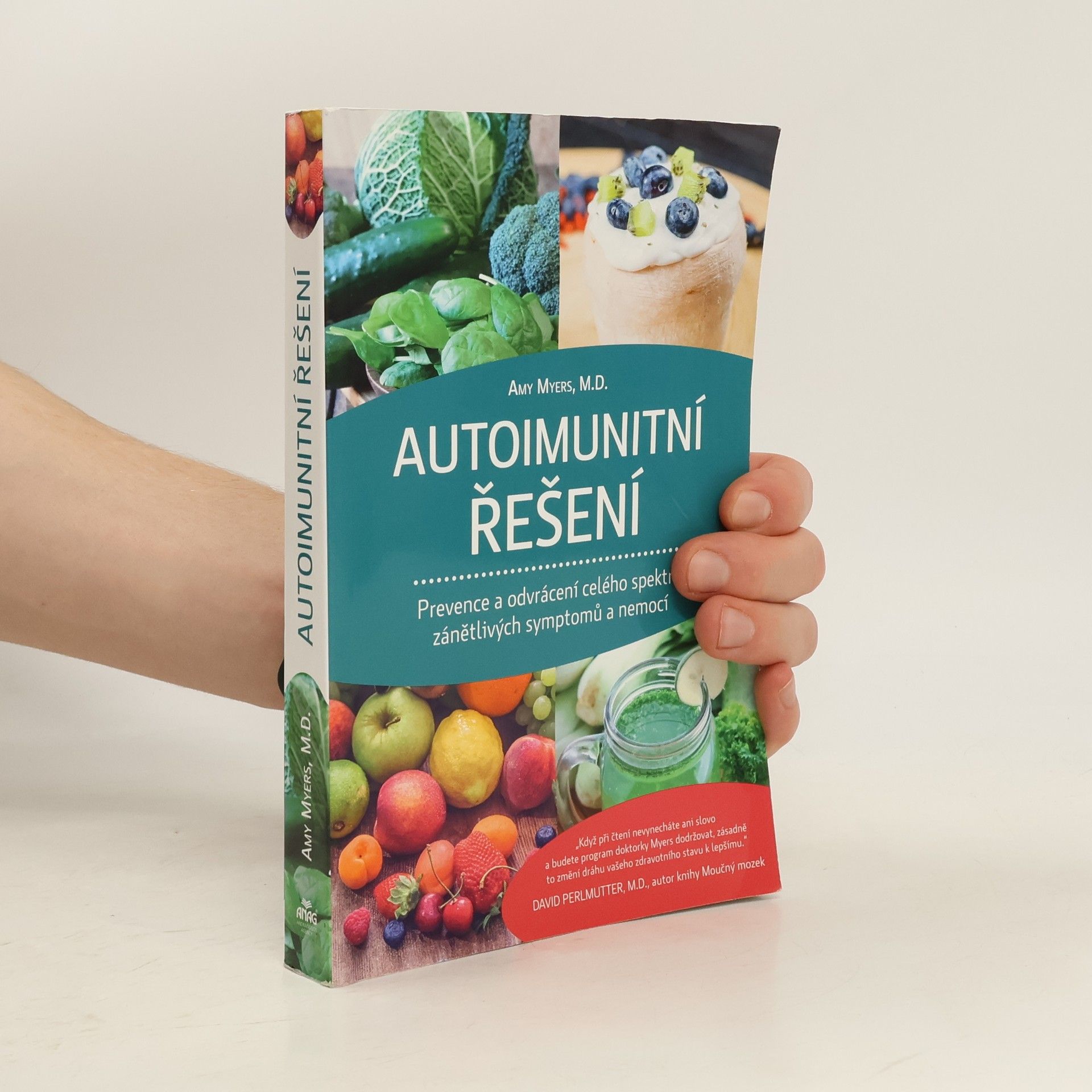 Amy Myers Autoimunitní řešení : prevence a odvrácení celého spektra zánětlivých symptomů a nemocí