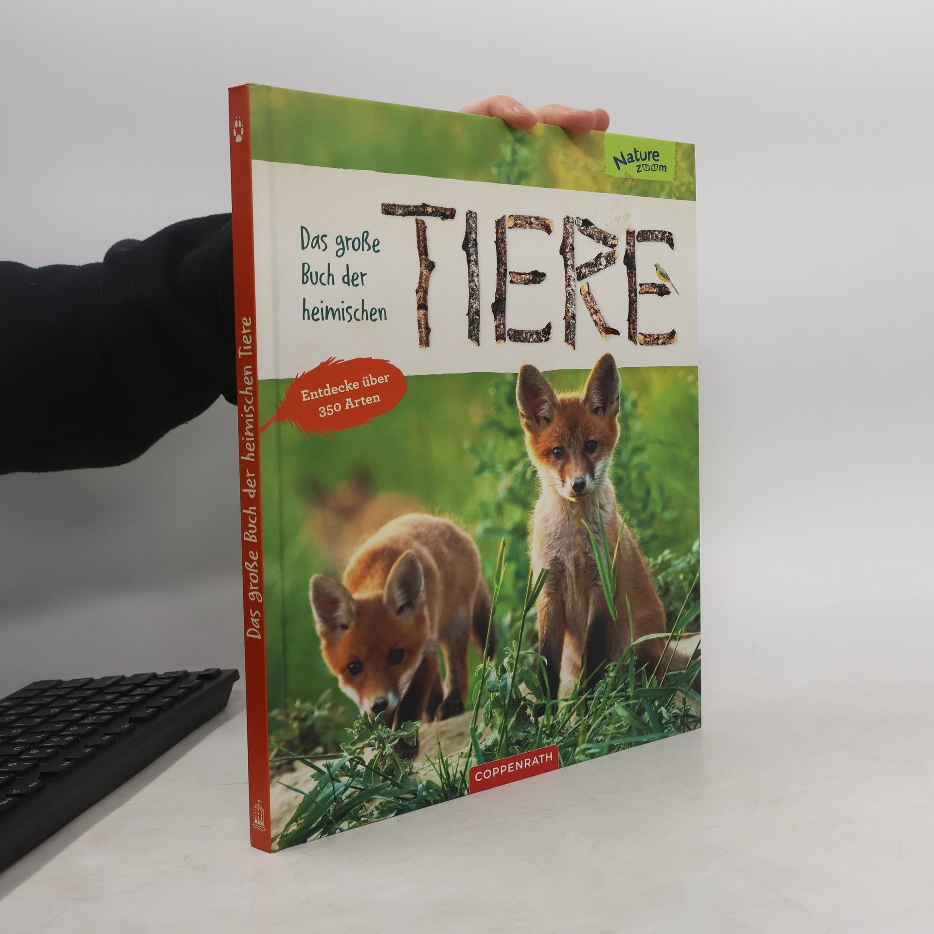 Holger Haag Das große Buch der heimischen Tiere. Entdecke über 350 Arten