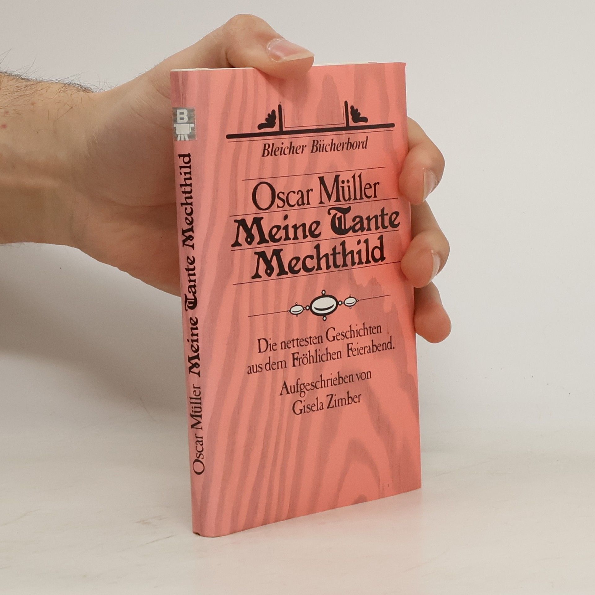 Oscar Müller Meine Tante Mechthild