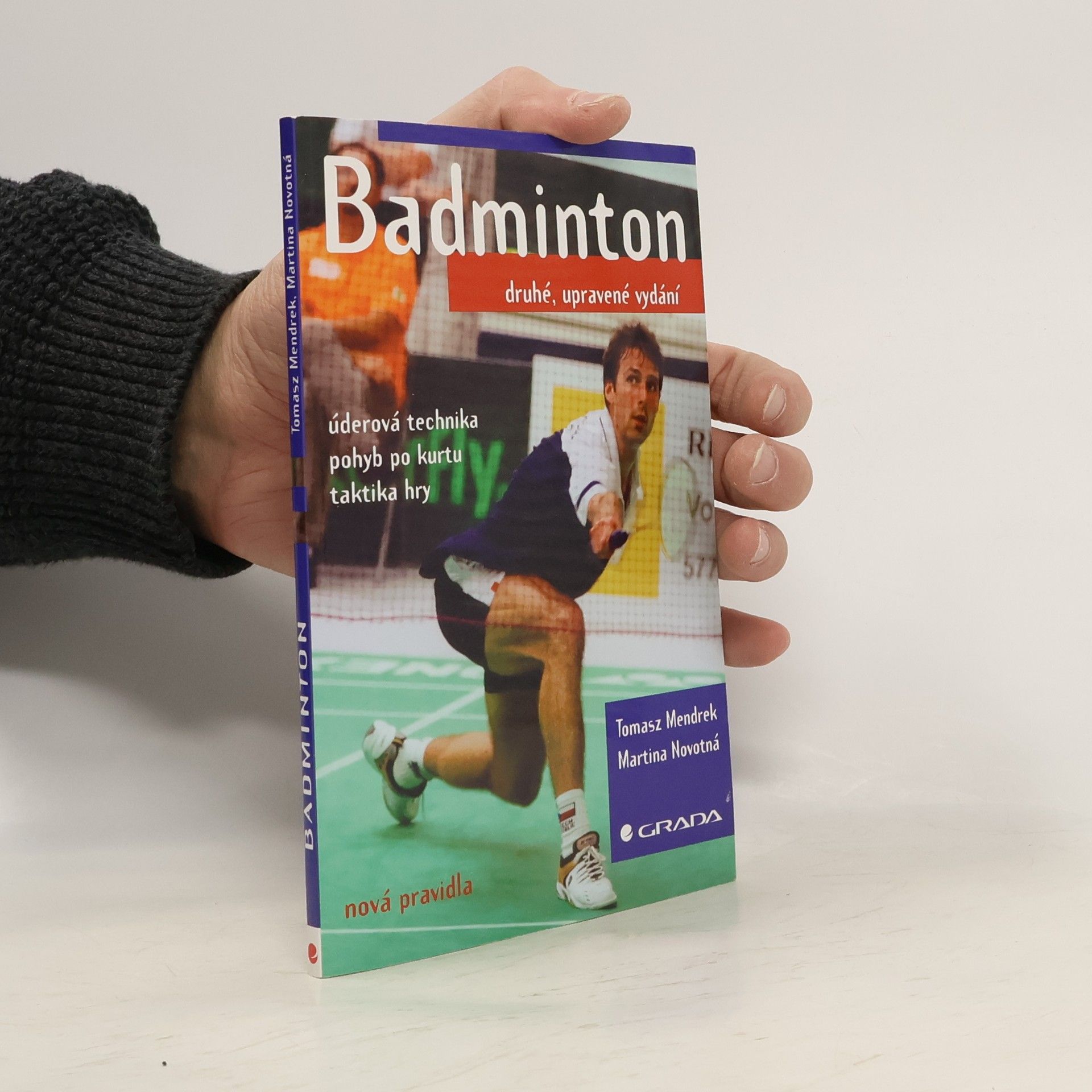Tomasz Mendrek Badminton. Úderová technika, pohyb po kurtu, taktika hry
