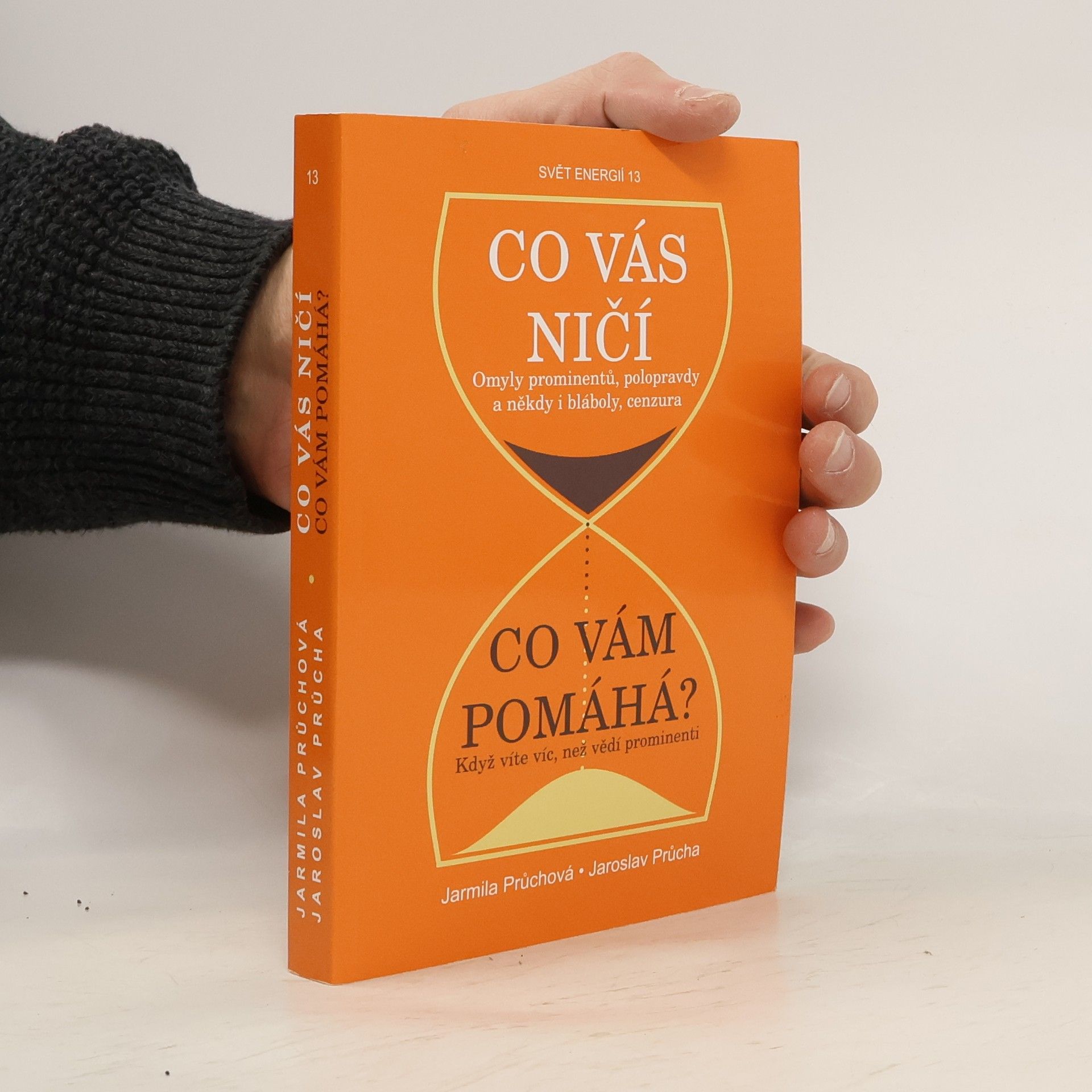 Jarmila Průchová Co vás ničí, co vám pomáhá?