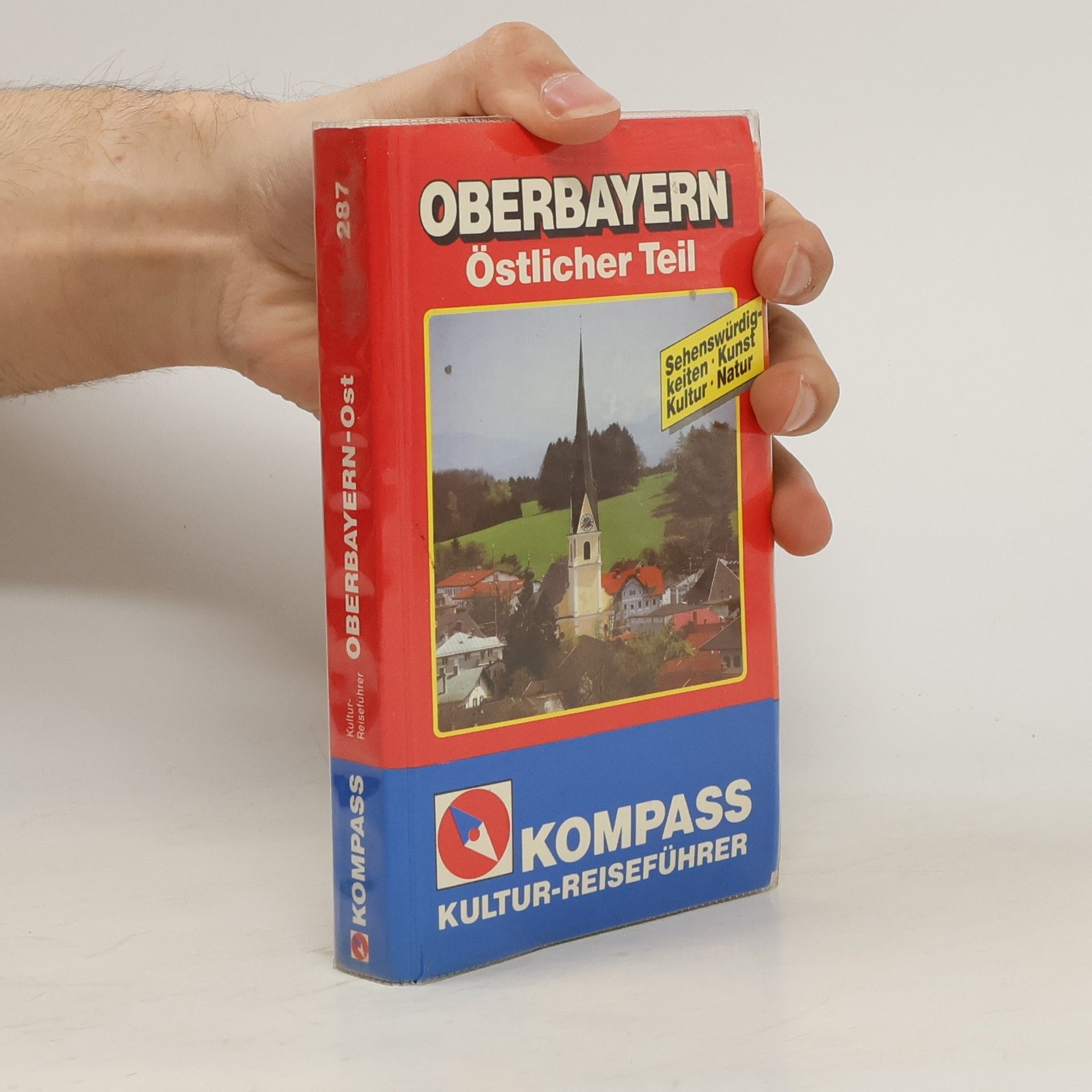 Kultur-Reiseführer - 287: Oberbayern, östlicher Teil