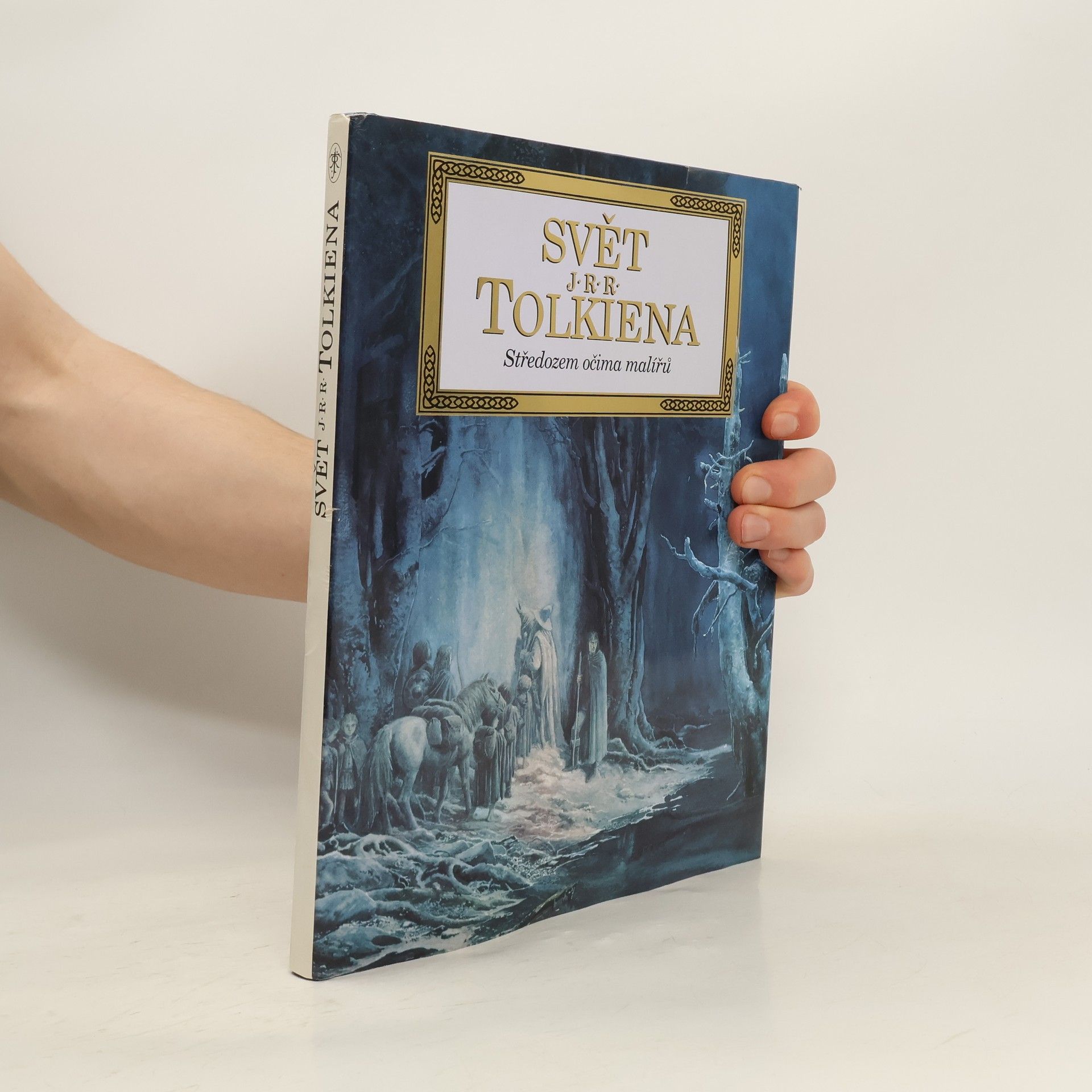 Svět J.R.R. Tolkiena. Středozem očima malířů