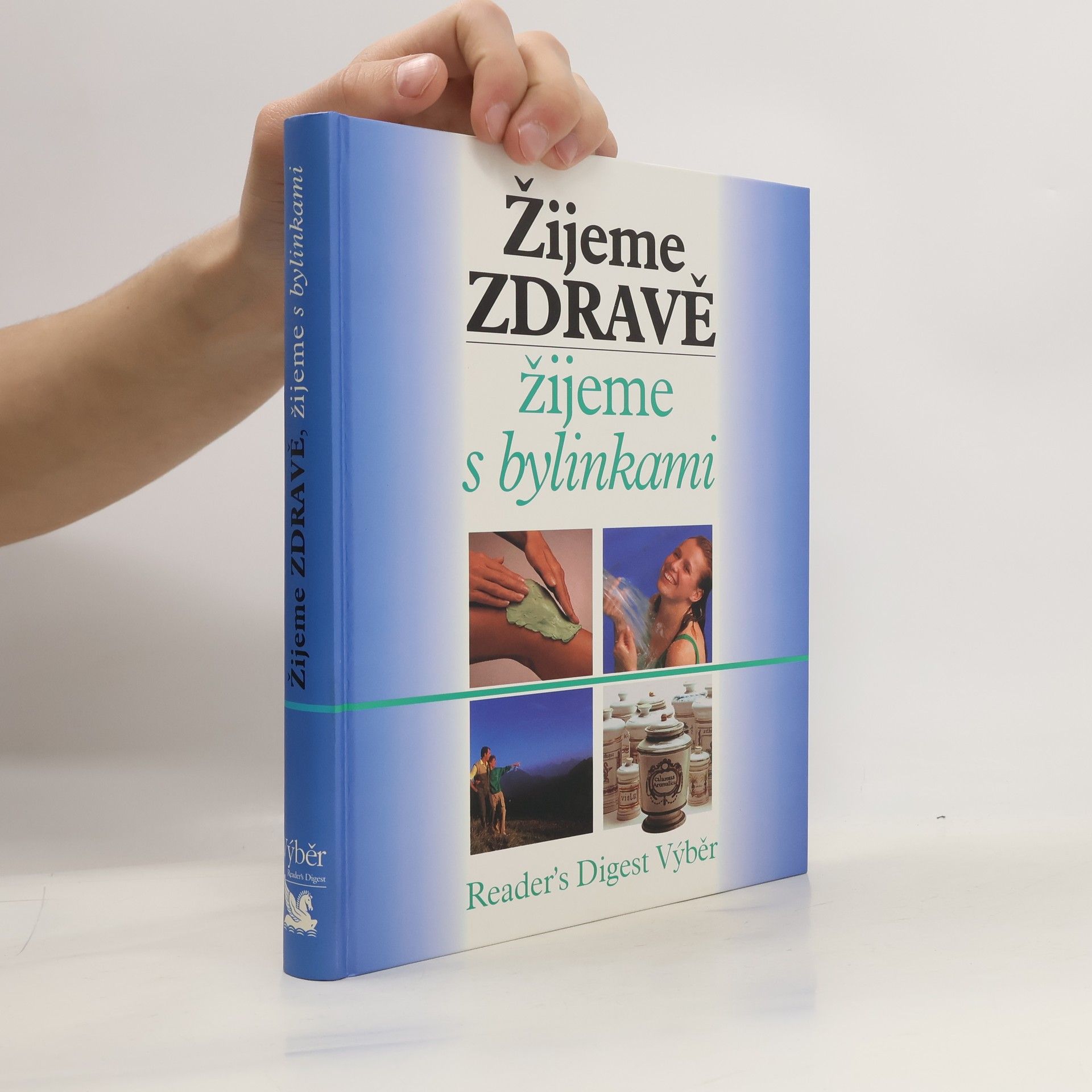 Jean Pierre Baussard Žijeme zdravě, žijeme s bylinkami