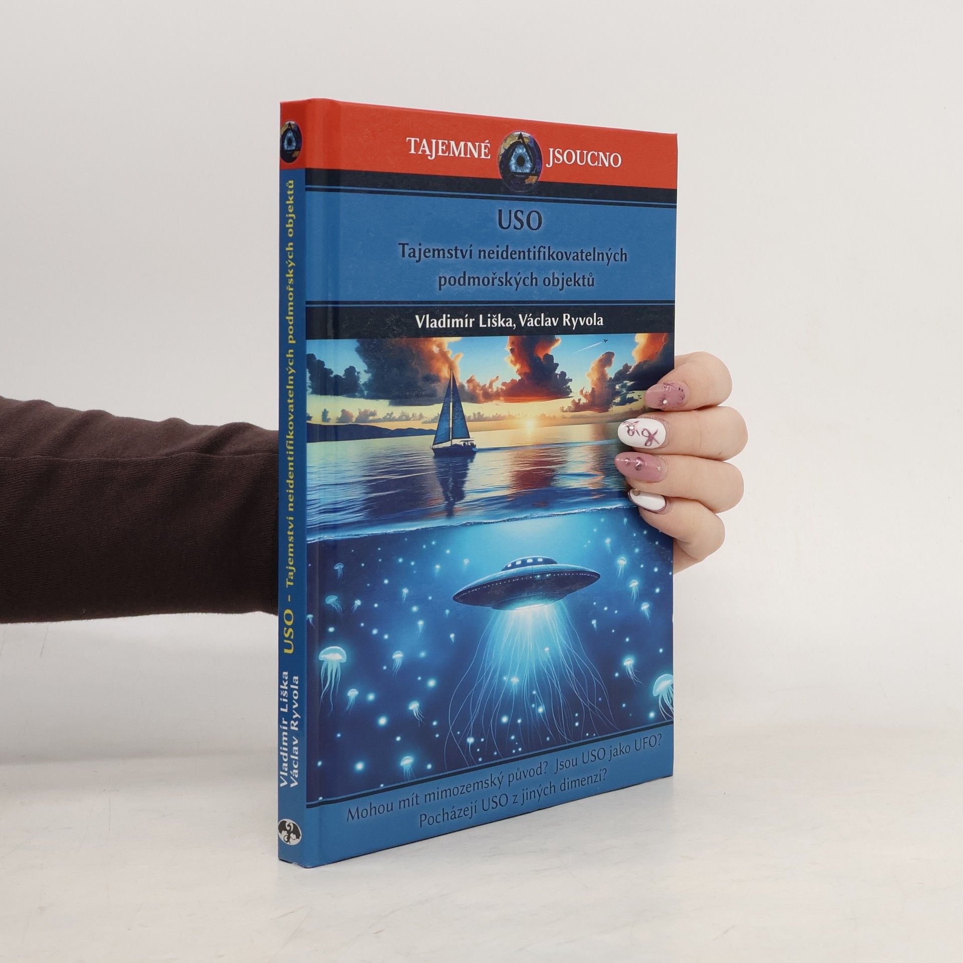 Vladimír Liška Tajemné Jsoucno: USO