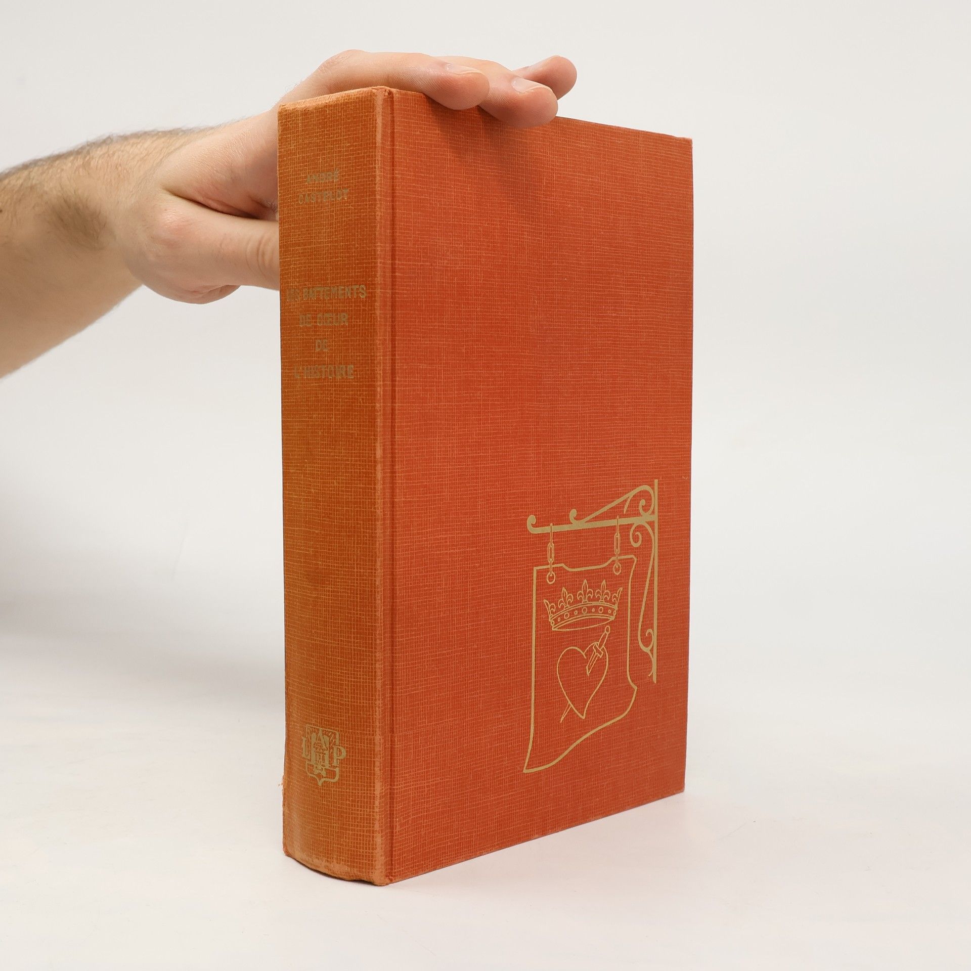 André Castelot Les battements de cœur de l'histoire