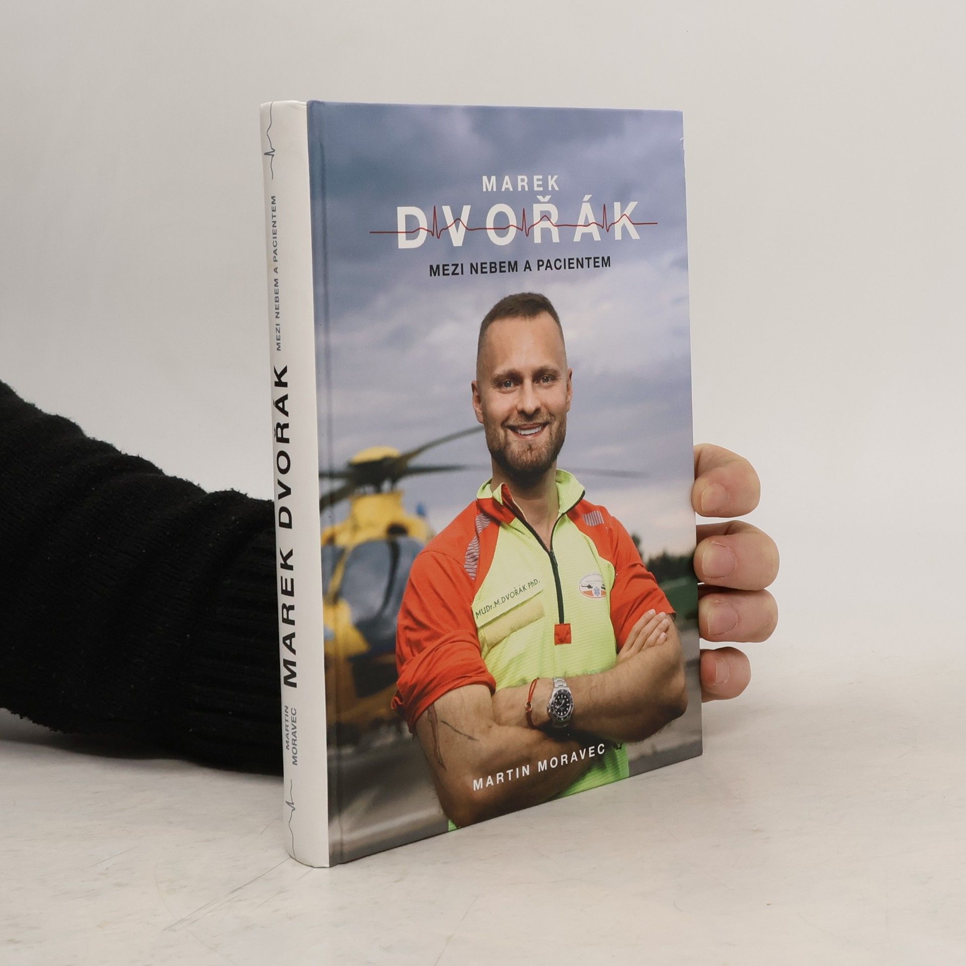 Martin Moravec Marek Dvořák. Mezi nebem a pacientem