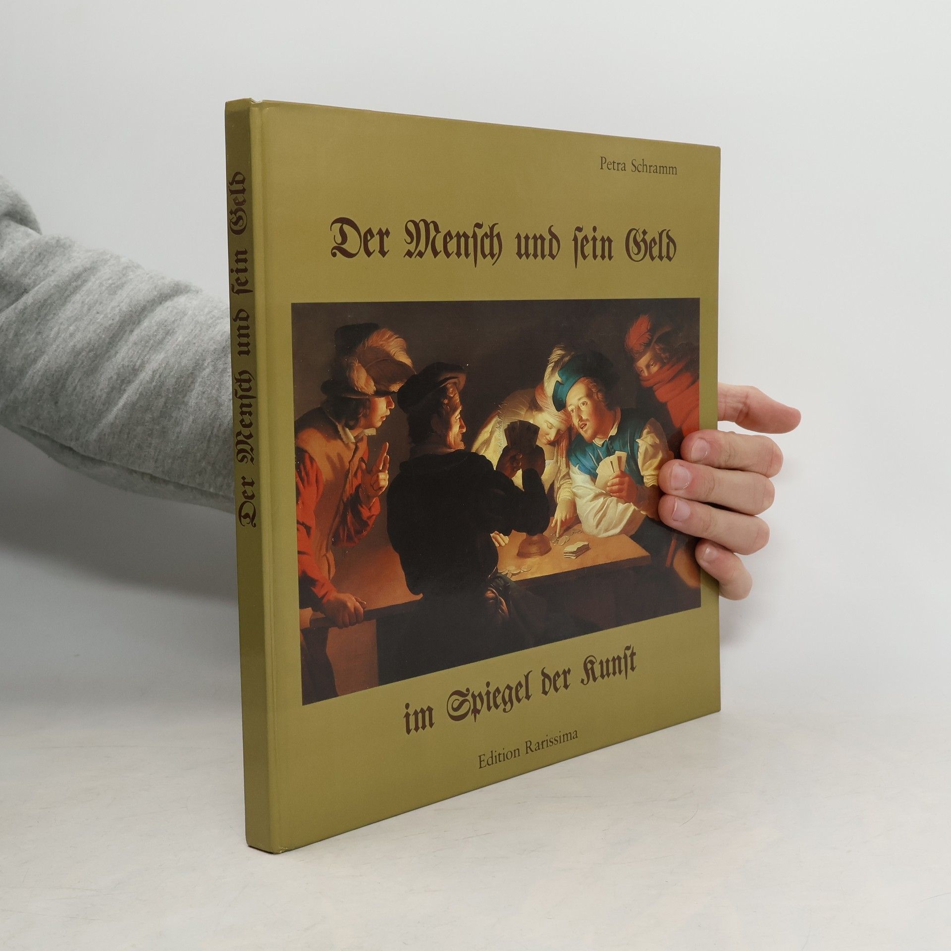 Petra Schramm Der Mensch und sein Geld im Spiegel der Kunst