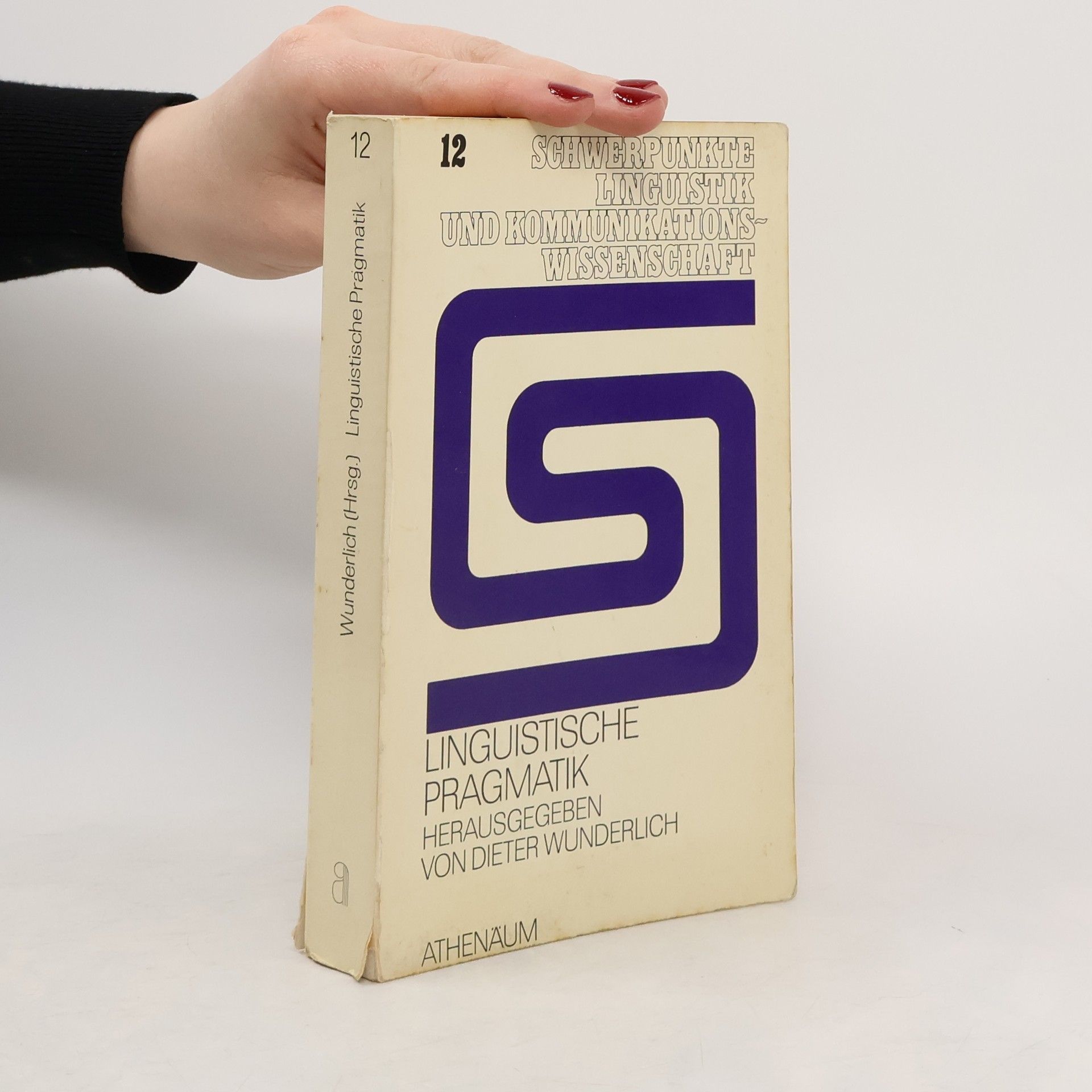 Dieter Wunderlich Schwerpunkte Linguistik und Kommunikationswissenschaft - 12: Linguistische Pragmatik