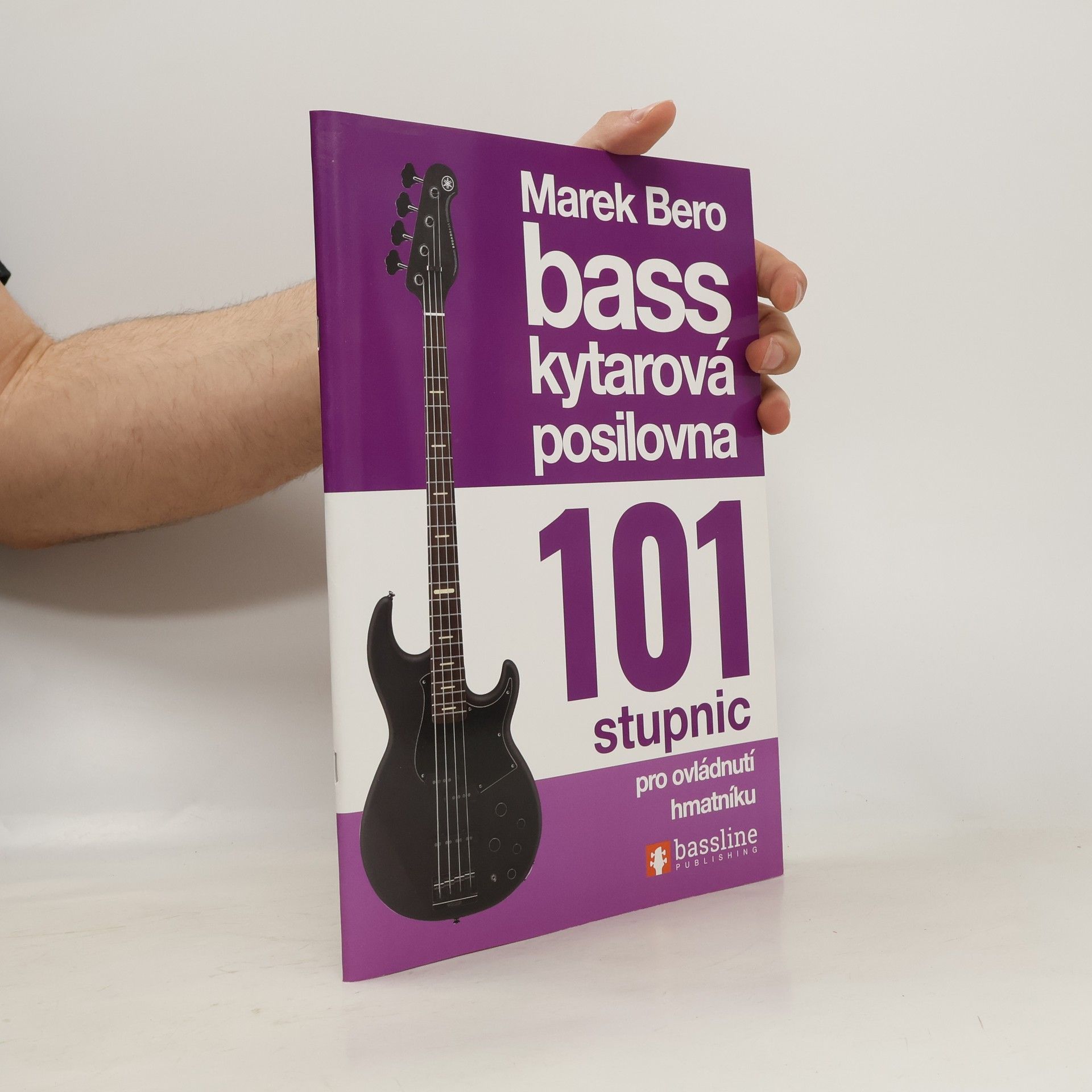 Basskytarová posilovna : 101 stupnic pro ovládnutí hmatníku