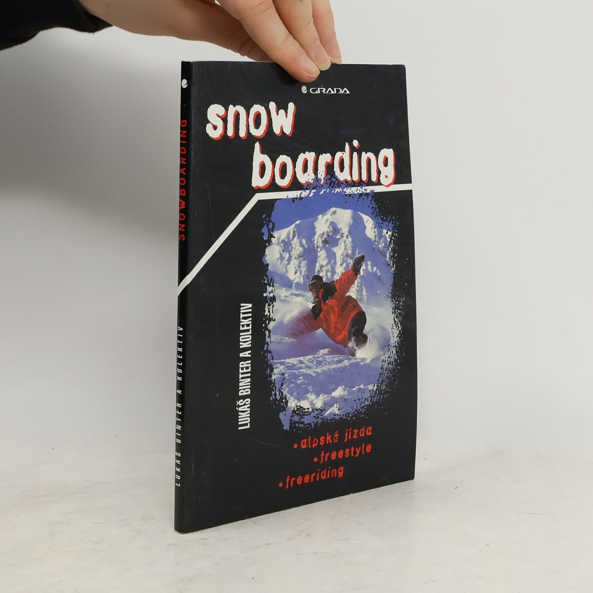 Lukáš Binter Snowboarding: Alpská jízda, freestyle, freeriding