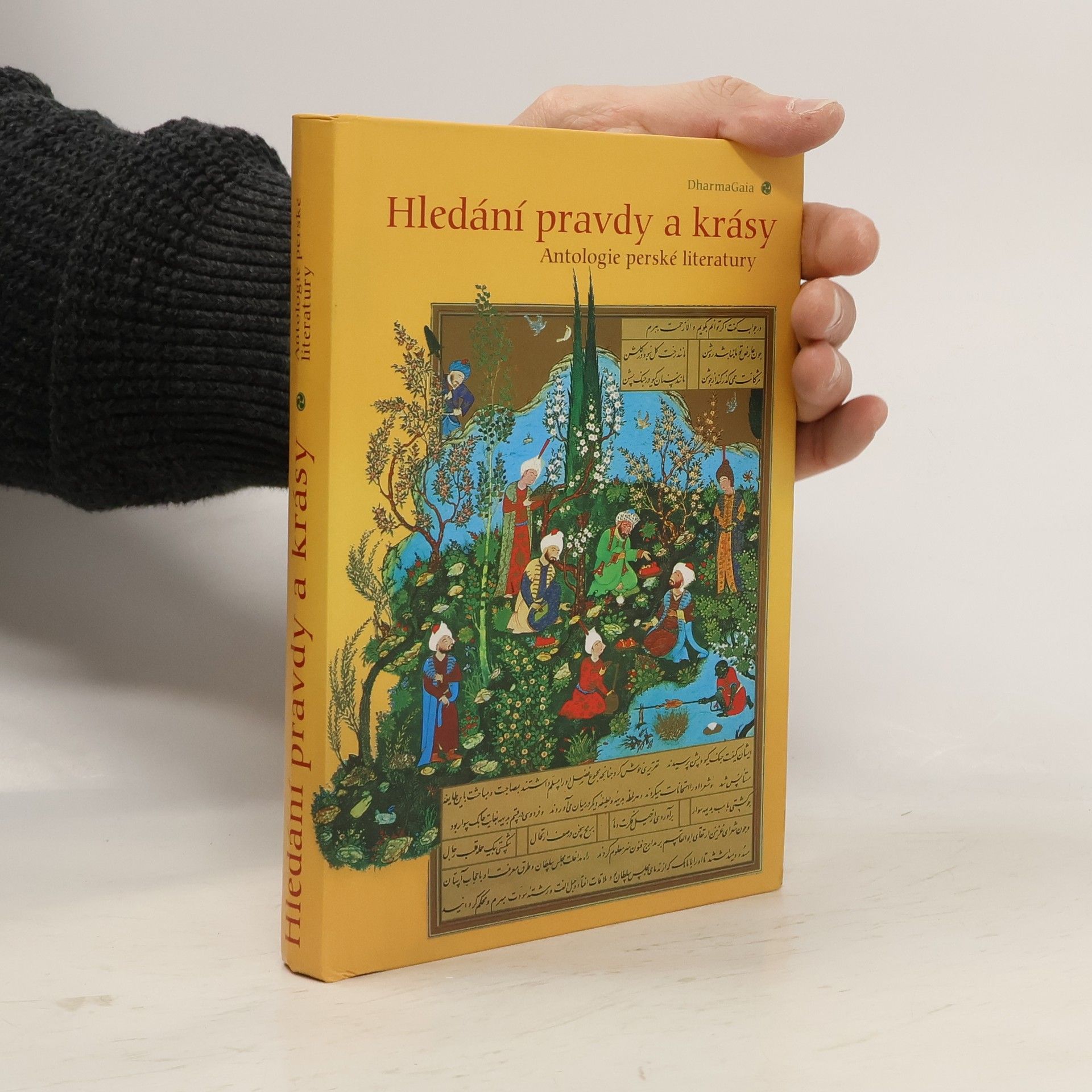 Jiří Bečka Hledání pravdy a krásy. Antologie perské literatury