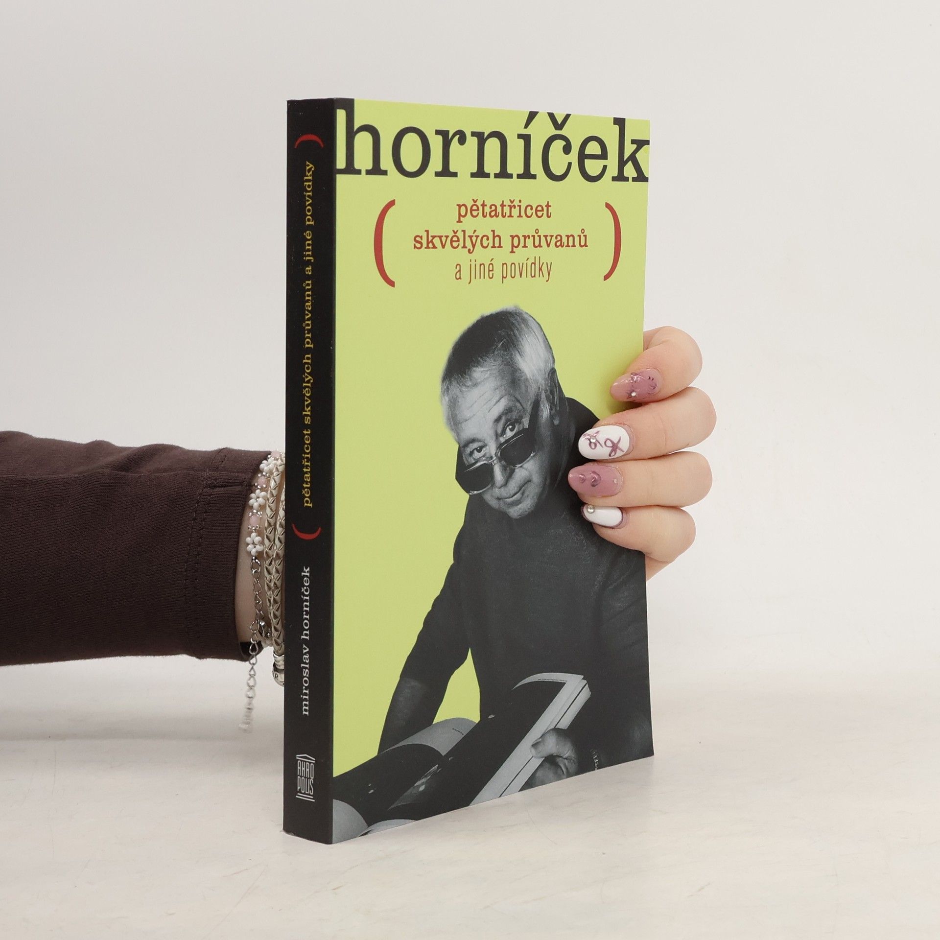 Miroslav Horníček Pětatřicet skvělých průvanů a jiné povídky