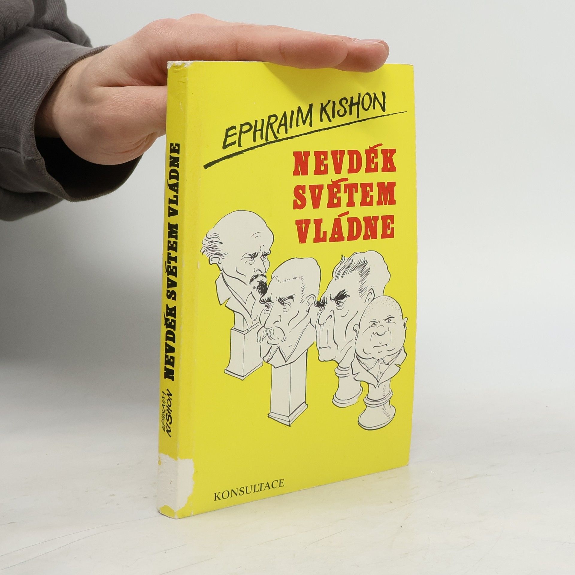 Ephraim Kishon Nevděk světem vládne