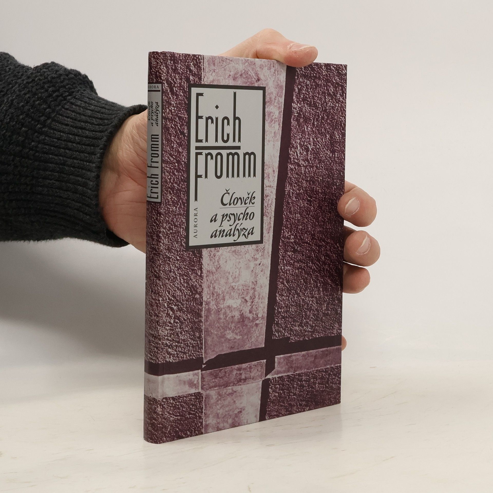 Erich Fromm Člověk a psychoanalýza