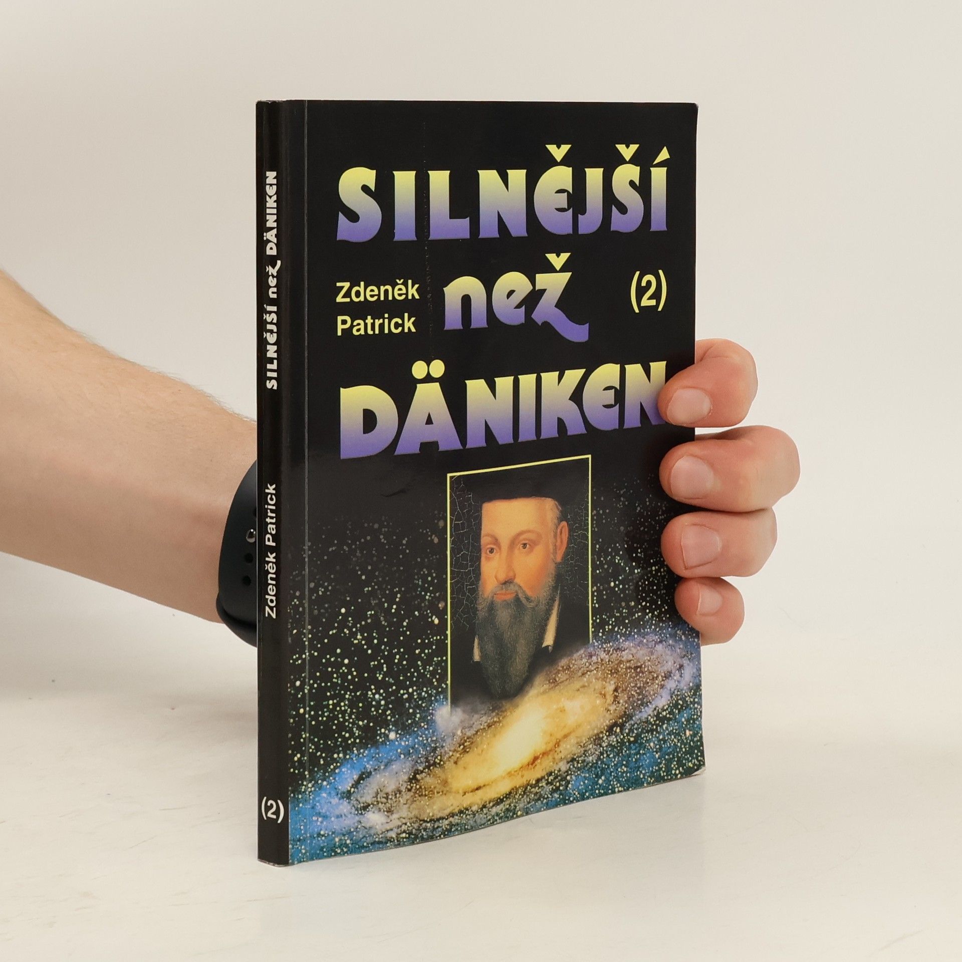 Zdeněk Patrick Silnější než Däniken. 2. díl.