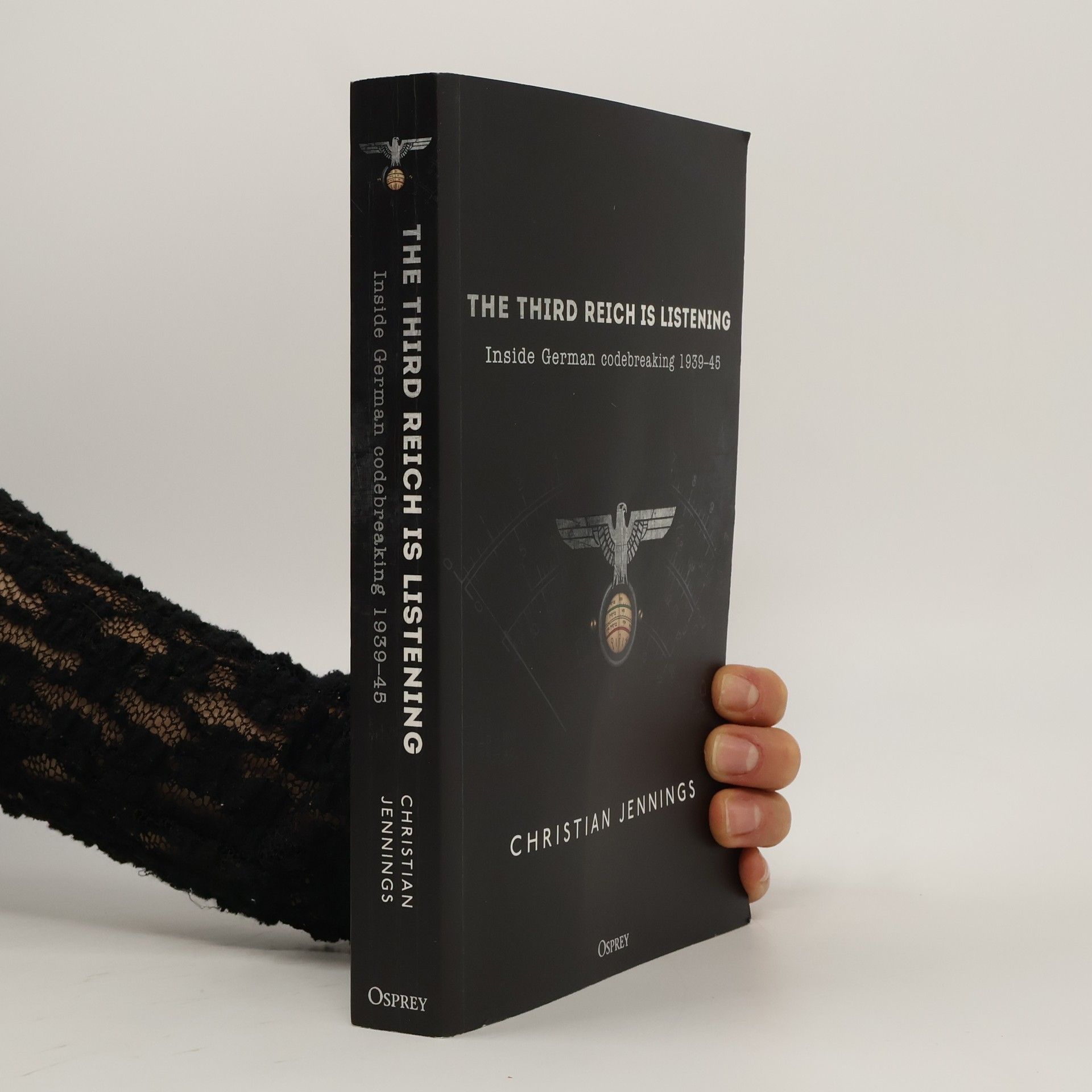 Christian Jennings The Third Reich is Listening