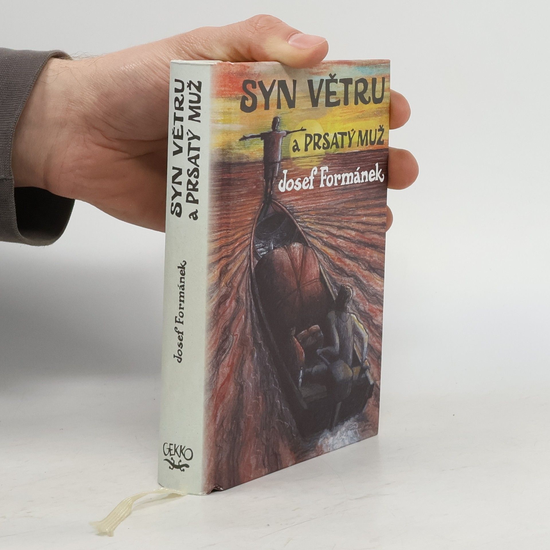 Josef Formánek Syn Větru a Prsatý muž. Příběhy života, jakkoliv ubohého i vznešeného