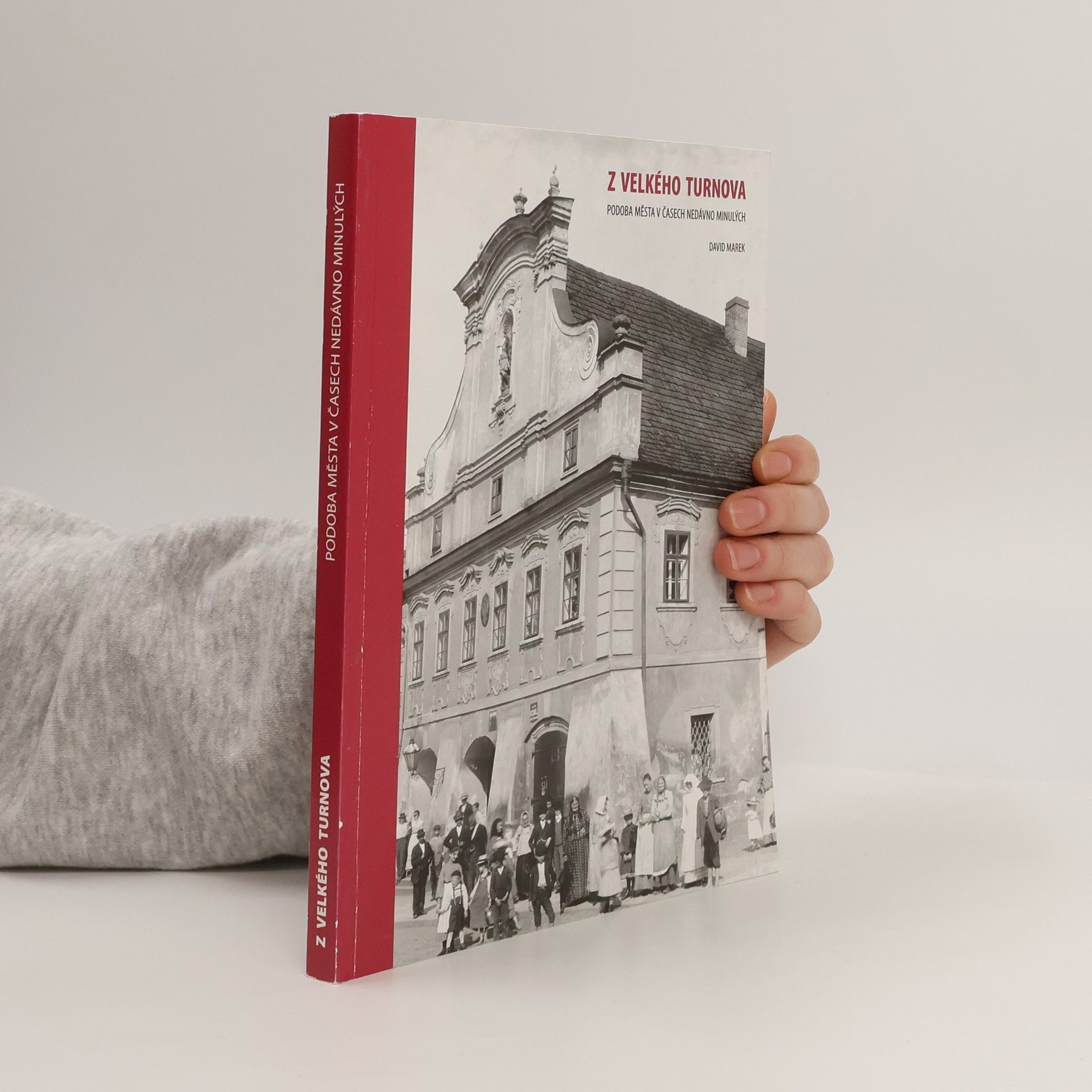 Z Velkého Turnova. podoba města v časech nedávno minulých