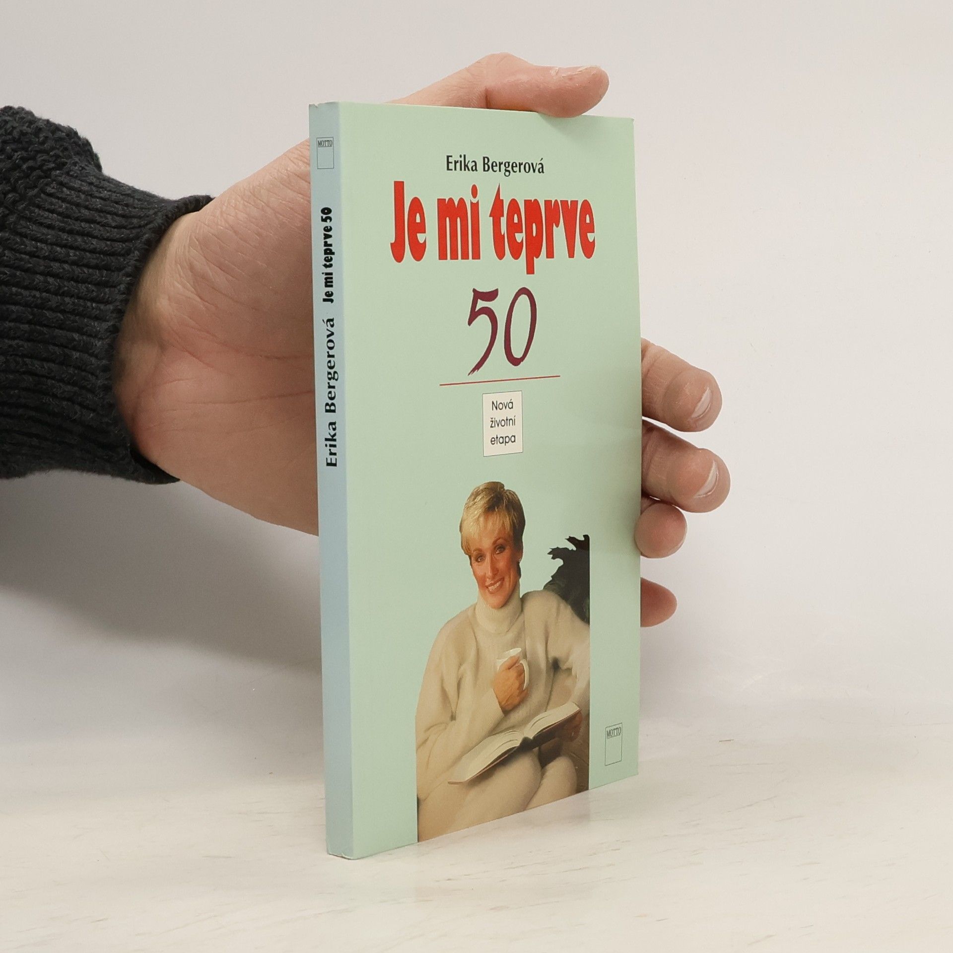 Erika Berger Je mi teprve 50 - Nová životní etapa