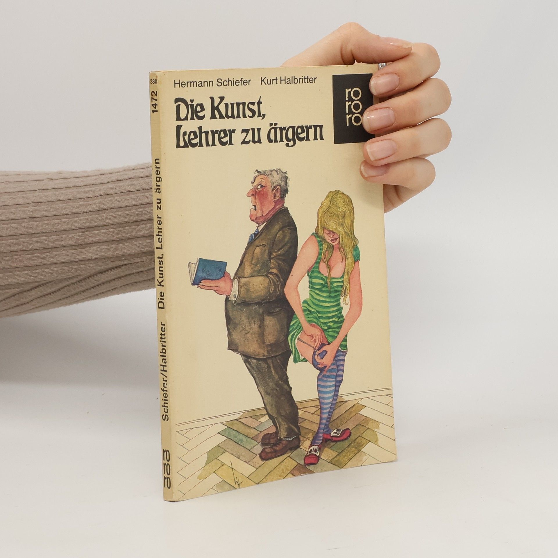 Kurt Halbritter Die Kunst, Lehrer zu ärgern