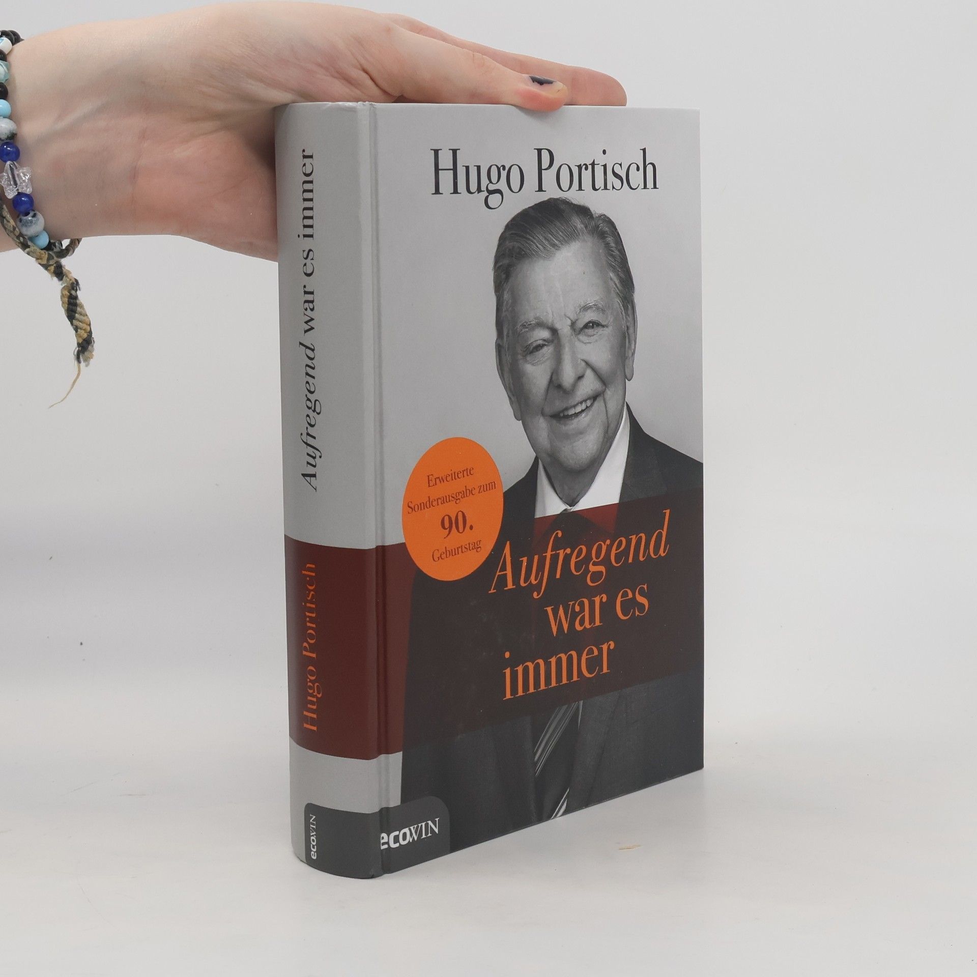 Hugo Portisch Aufregend war es immer