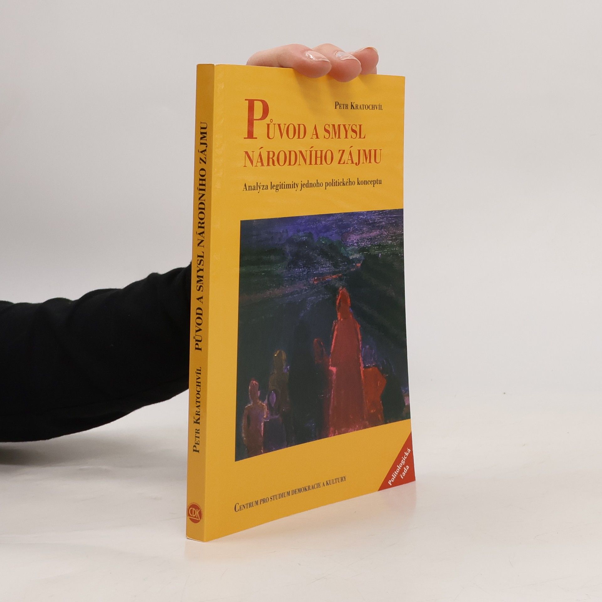 Petr Kratochvíl Původ a smysl národního zájmu