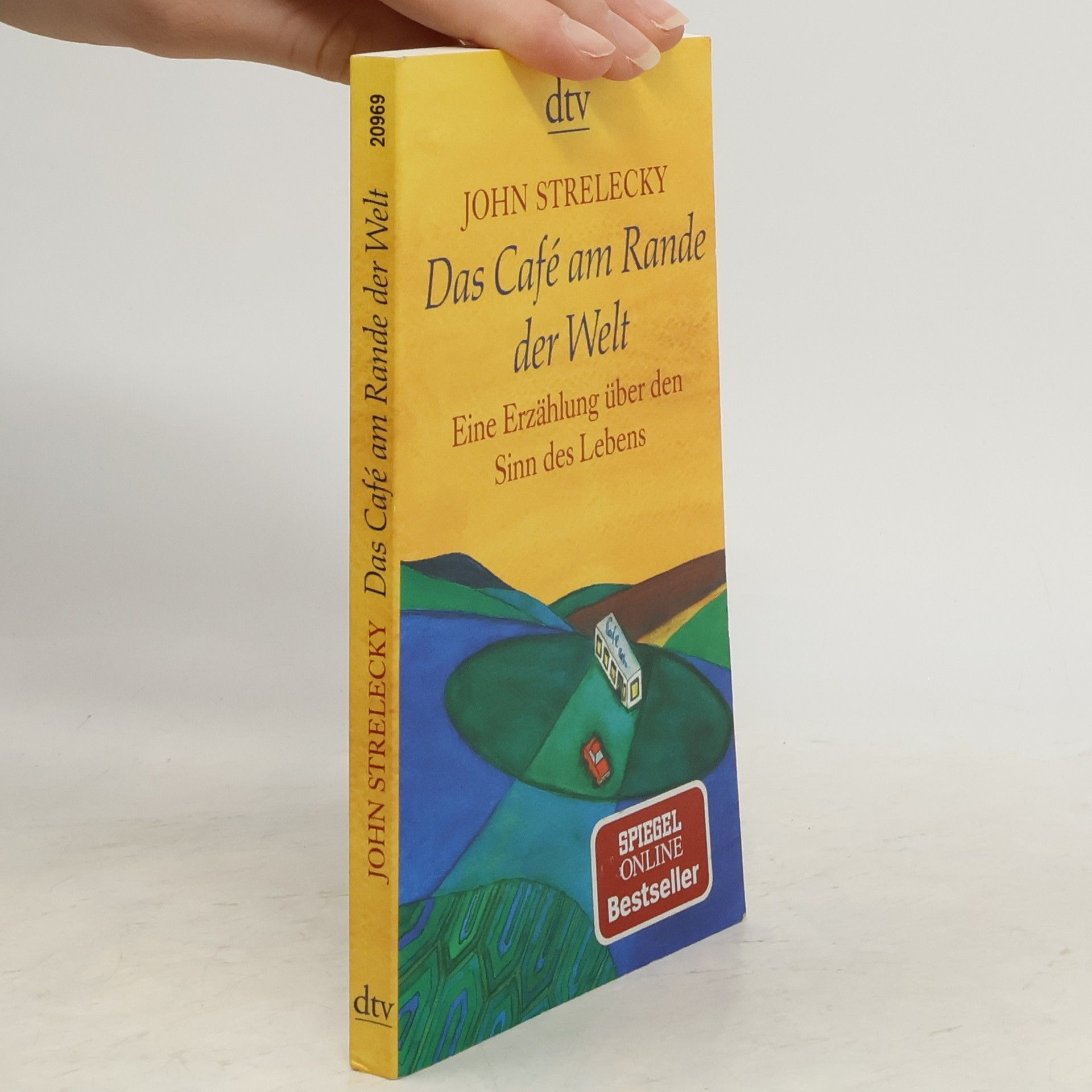 John Strelecky Das Café am Rande der Welt