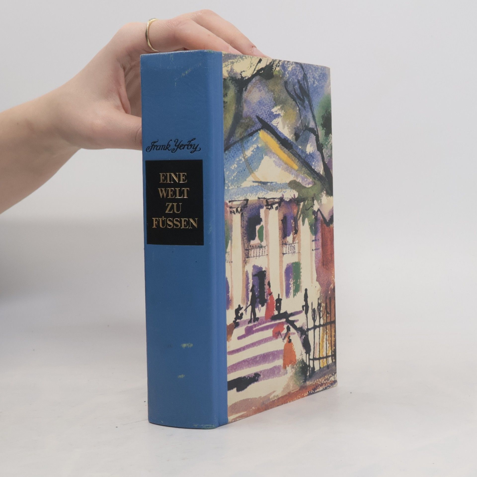 Frank Yerby Eine Welt zu Füssen