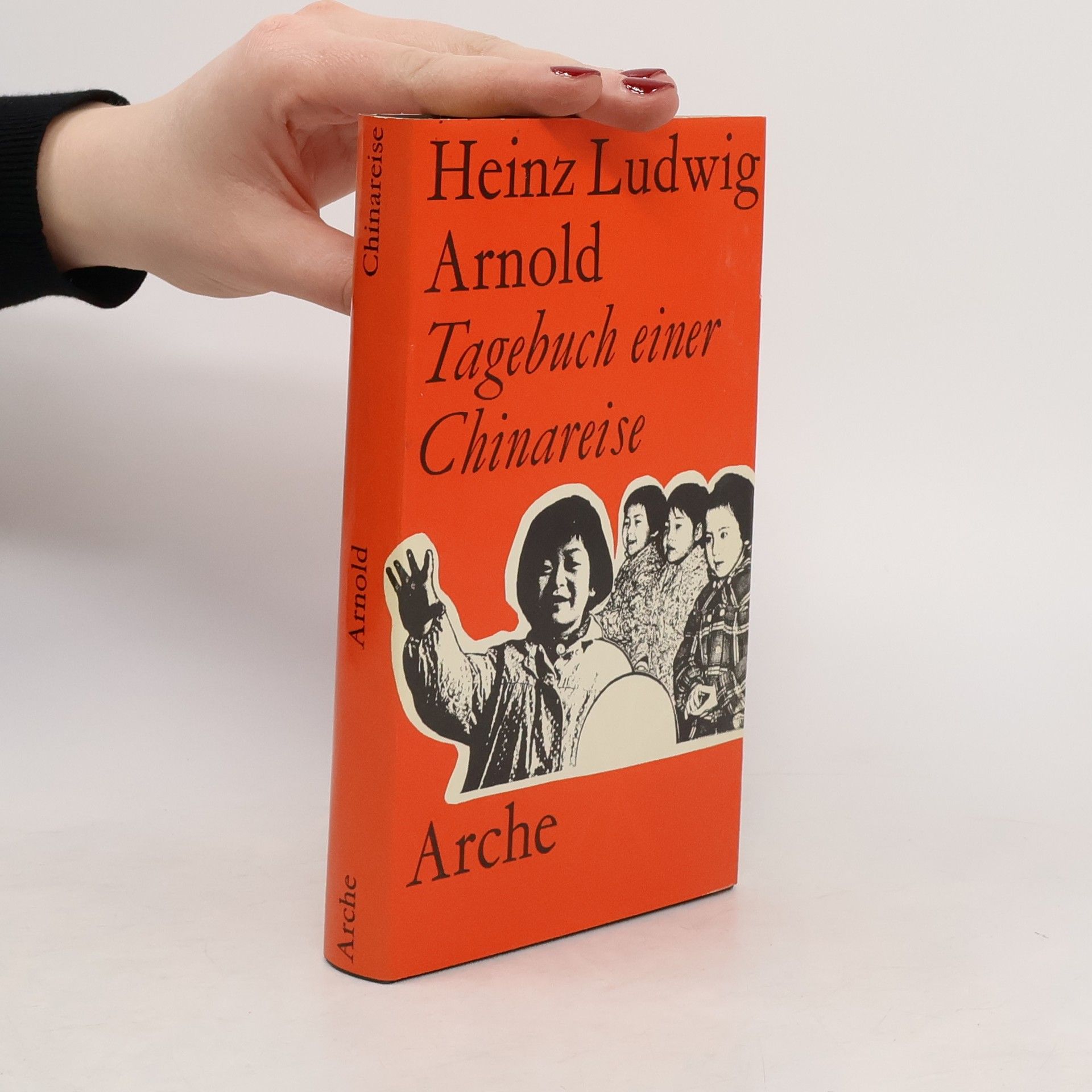 Heinz Ludwig Arnold Tagebuch einer Chinareise