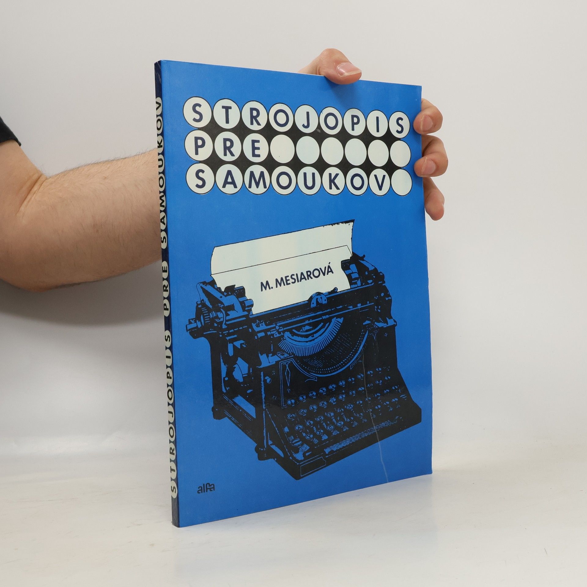 Miroslava Mesiarová Strojopis pre samoukov a kurzy