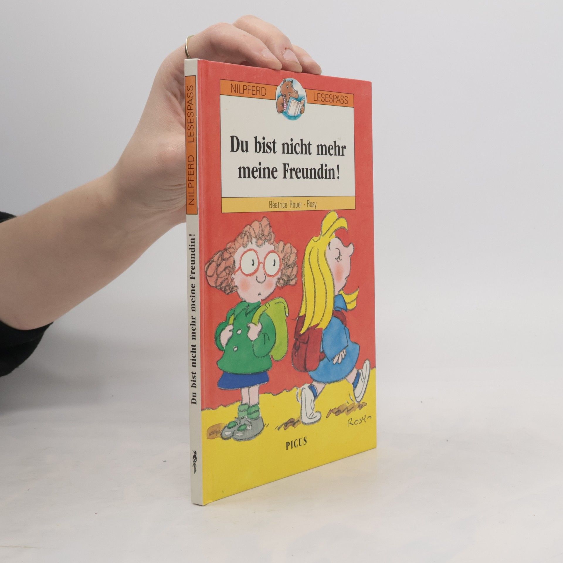 Béatrice Rouer Du bist nicht mehr meine Freundin!